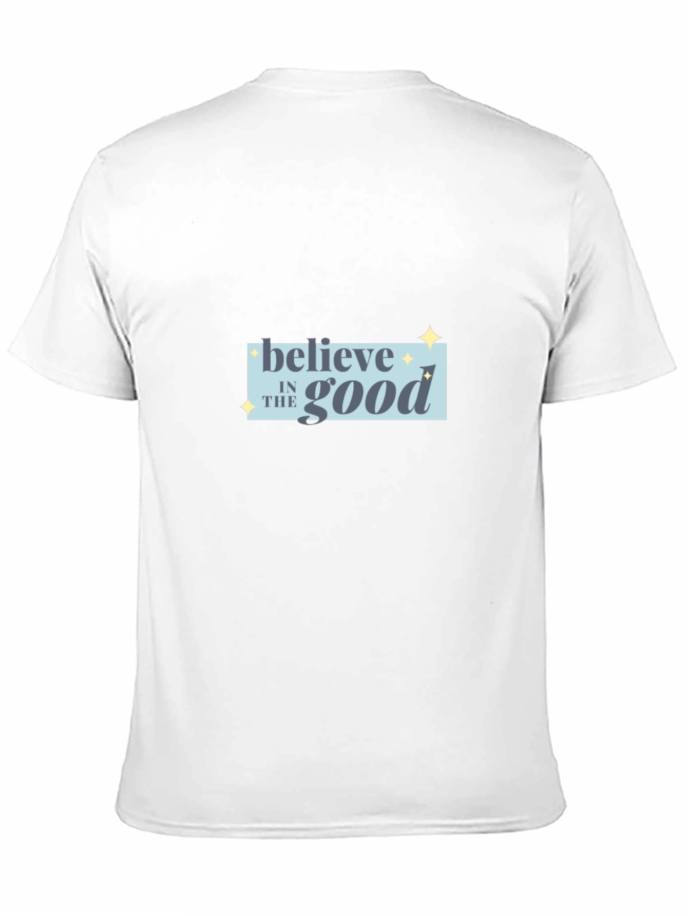 Believe in the Good Black T-Shirt