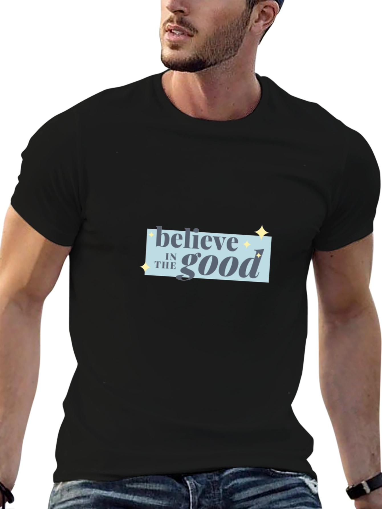 Believe in the Good Black T-Shirt
