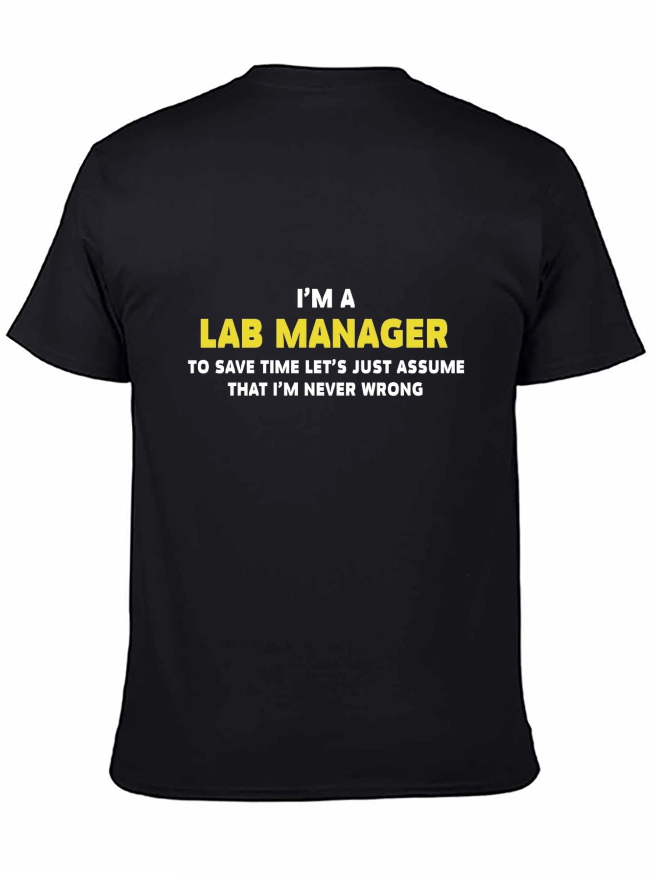 Lab Manager Funny Slogan Black T-Shirt
