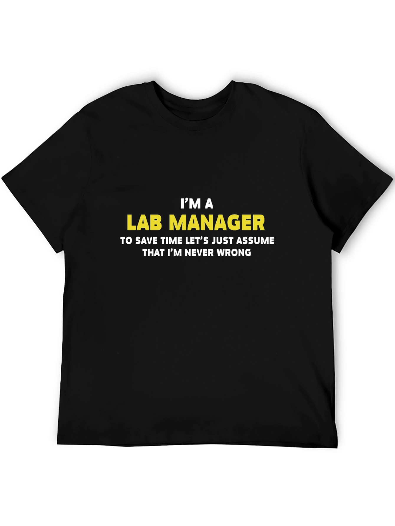 Lab Manager Funny Slogan Black T-Shirt