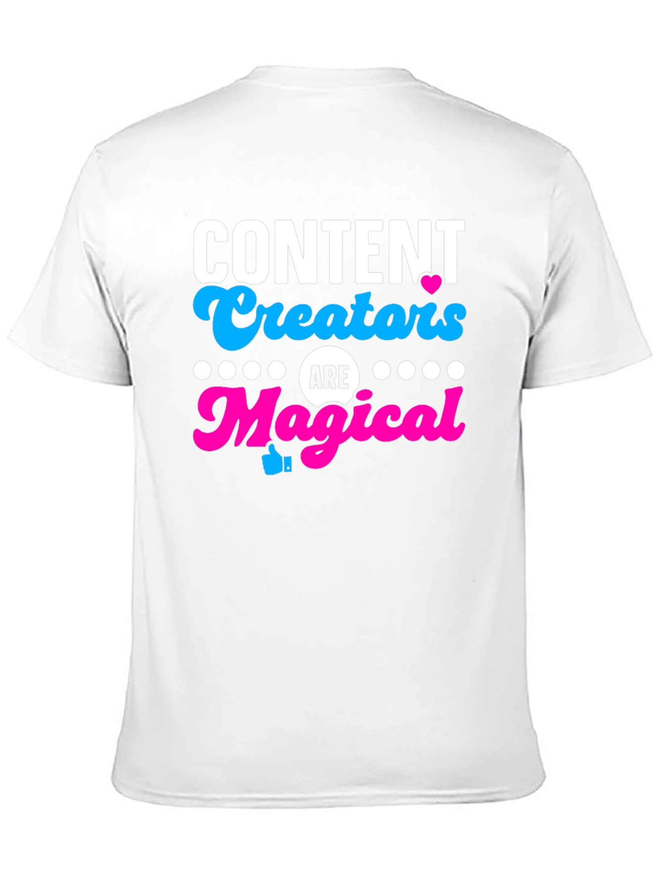 Content Creators are Magical T-Shirt