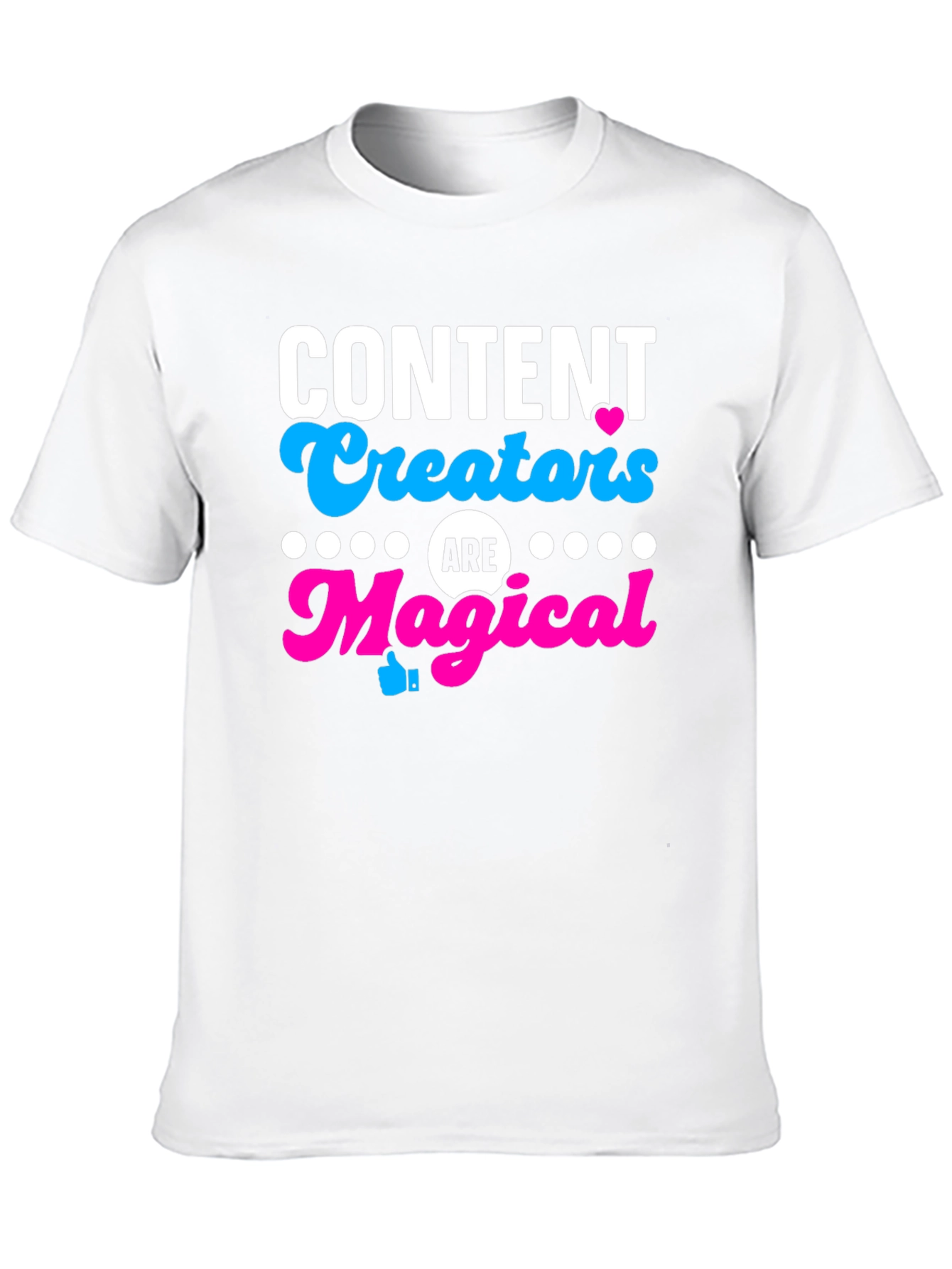 Content Creators are Magical T-Shirt
