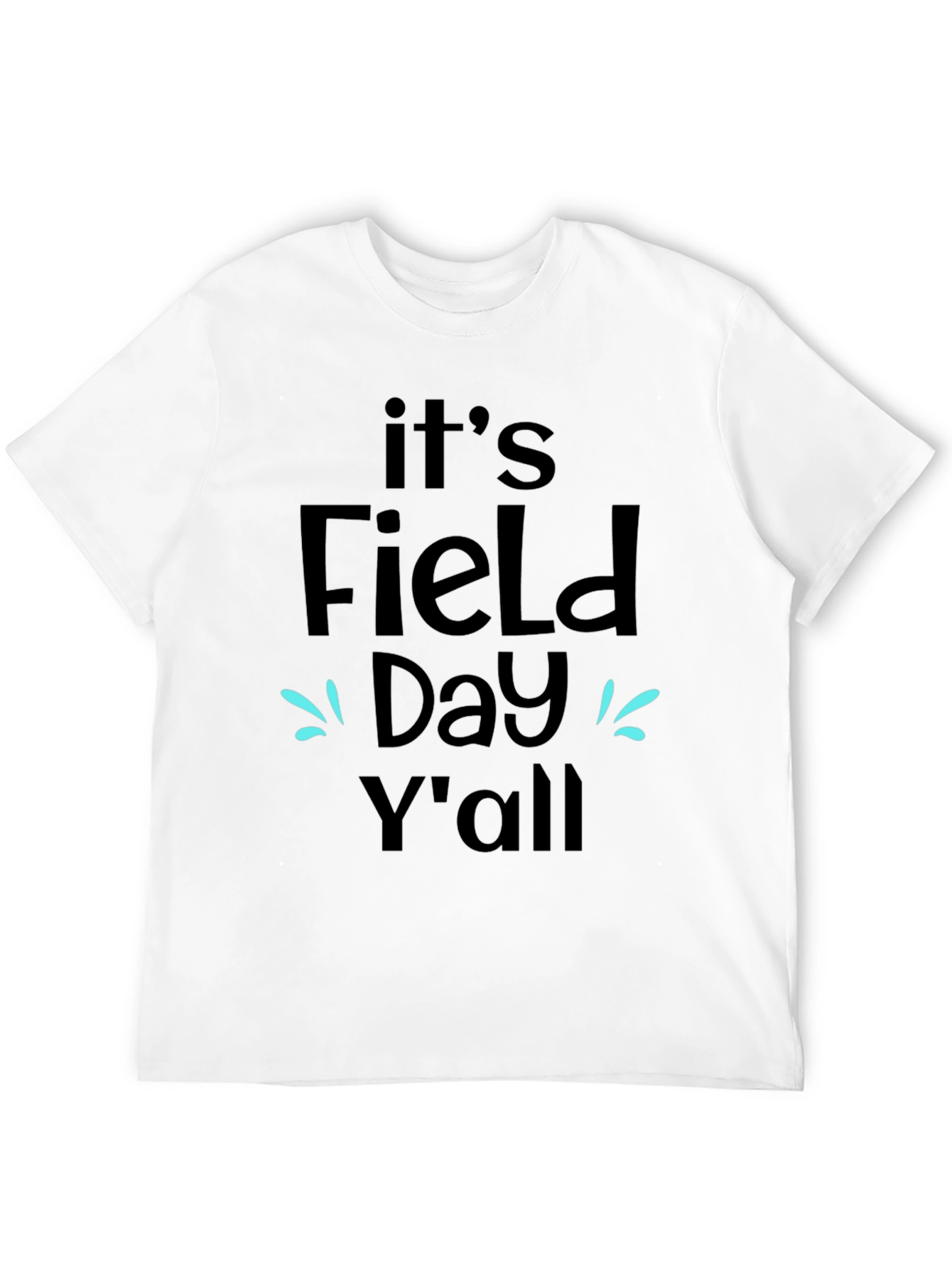 Its Field Day Yall Black T-Shirt