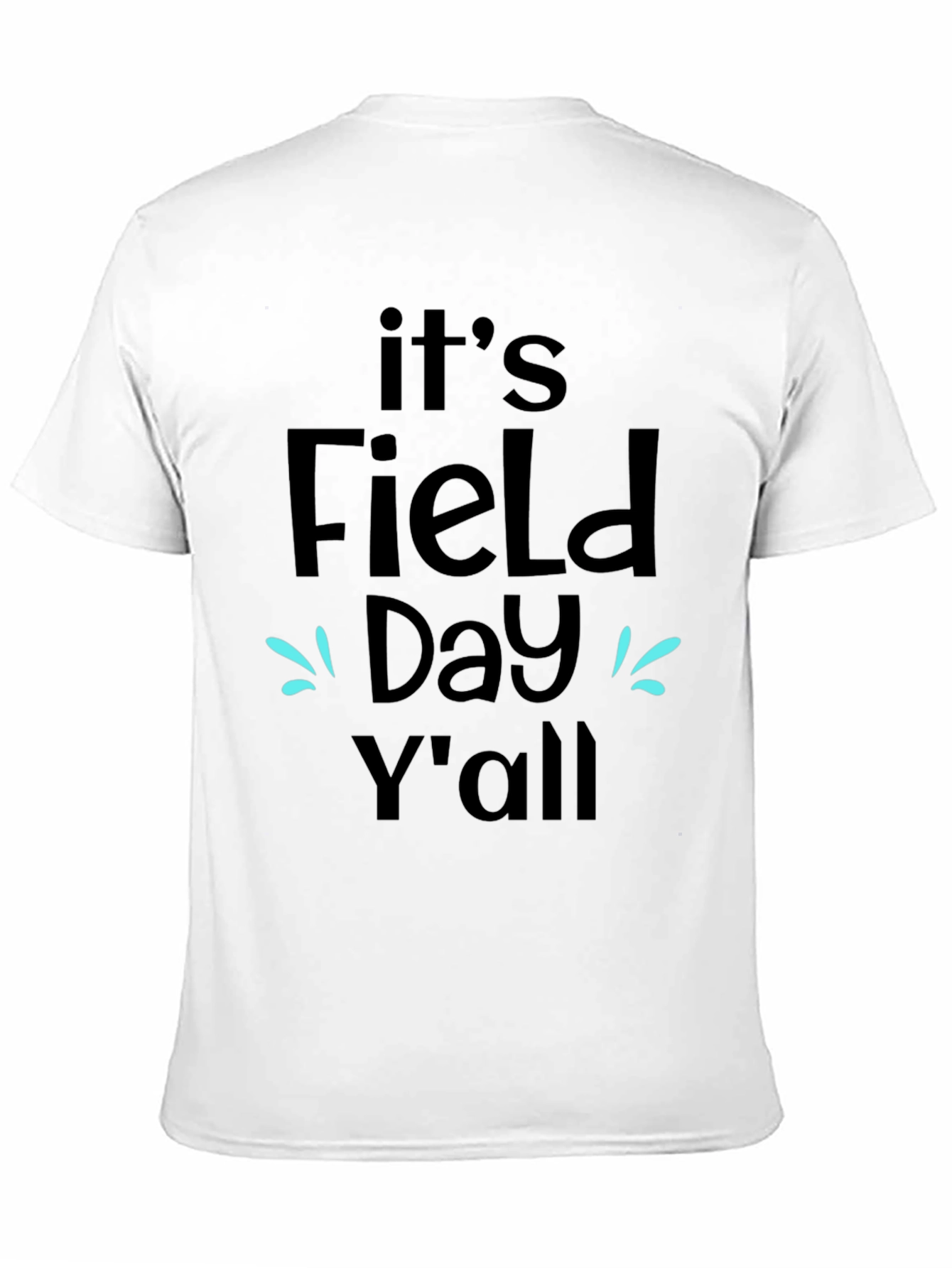 Its Field Day Yall Black T-Shirt