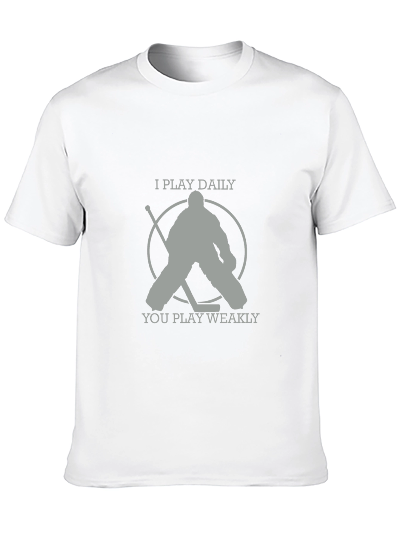 I Play Daily Hockey T-Shirt