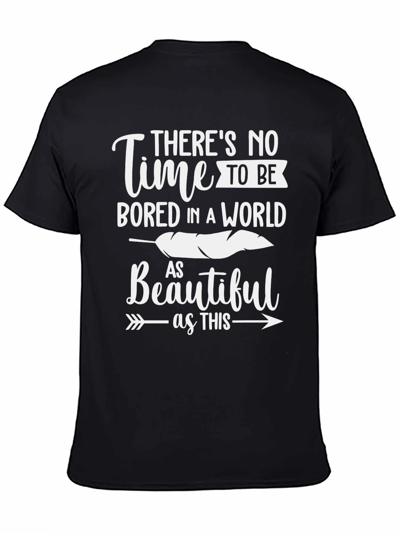 Inspirational Graphic Tee: Time to Be Bored
