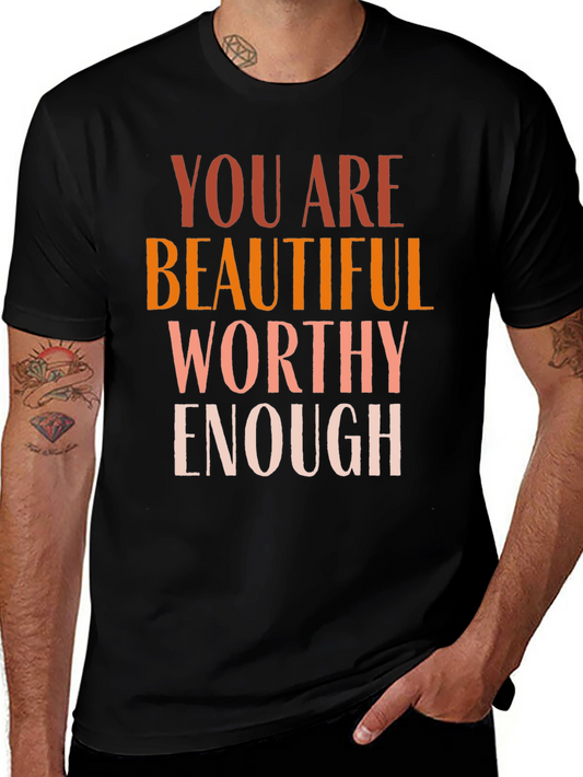 Affirming Graphic Tee - You Are Beautiful Worthy Enough