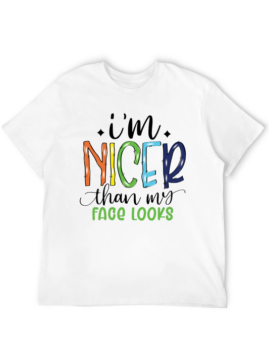 Im Nicer Than My Face Looks Graphic Tee