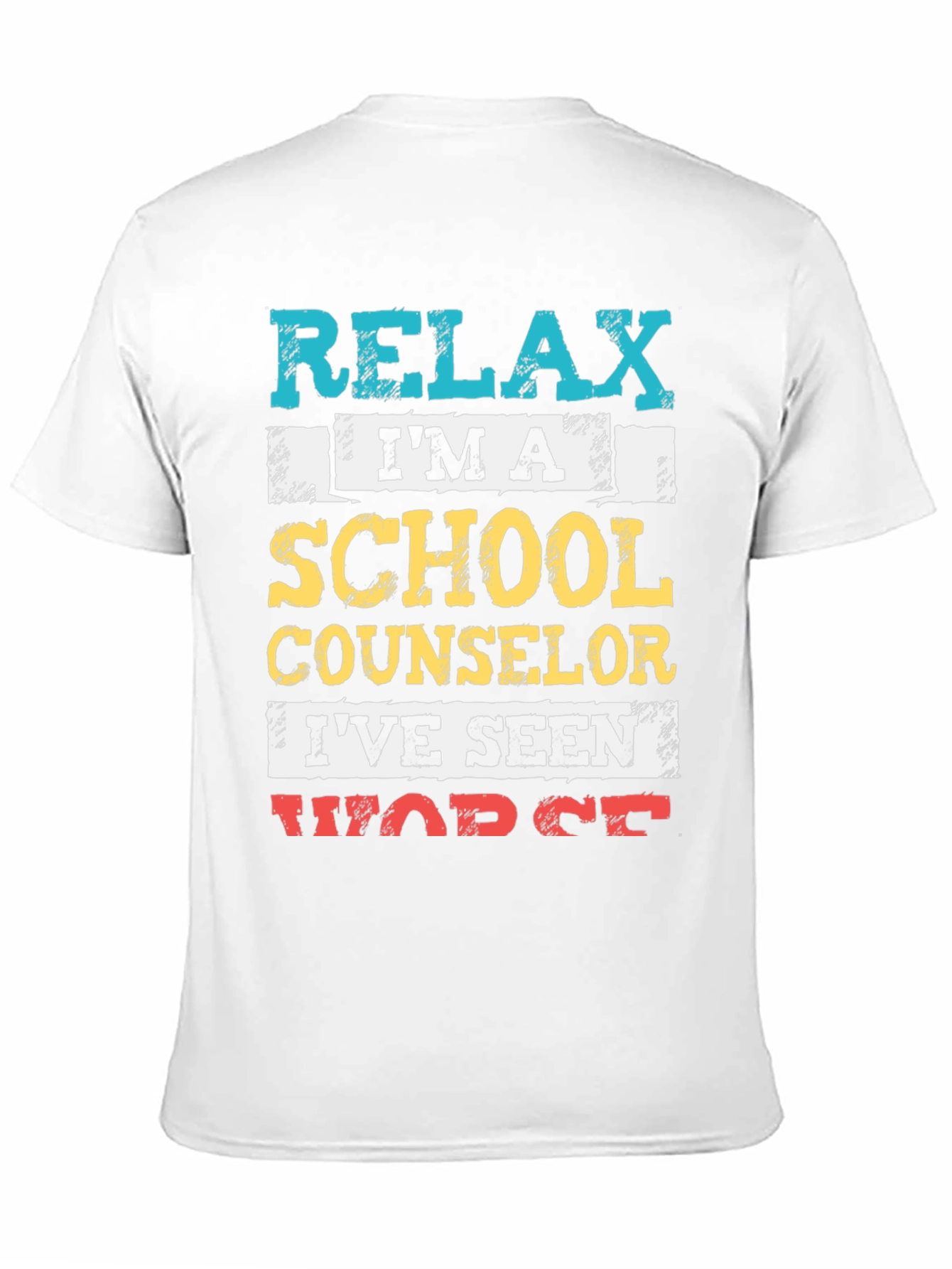Relax School Counselor T-Shirt