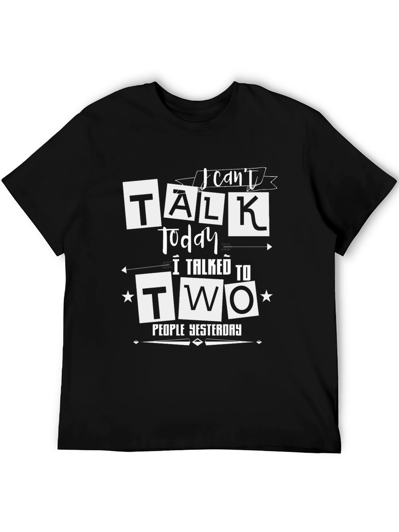 Funny I Cant Talk Today Graphic Tee