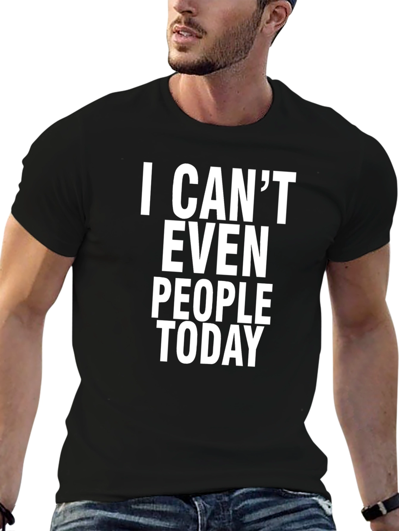 I Cant Even People Today Graphic Tee