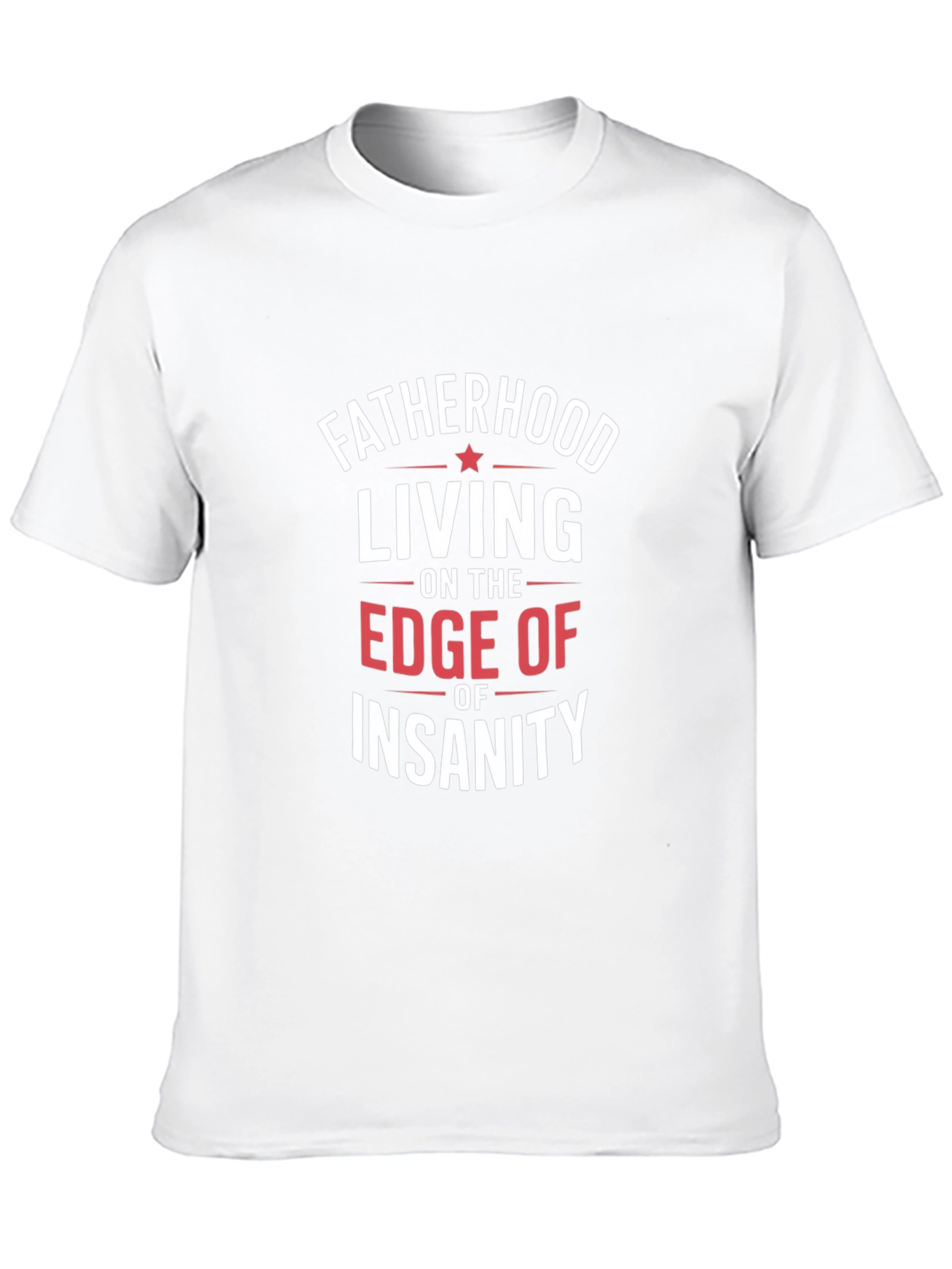 Fatherhood Insanity Graphic Tee