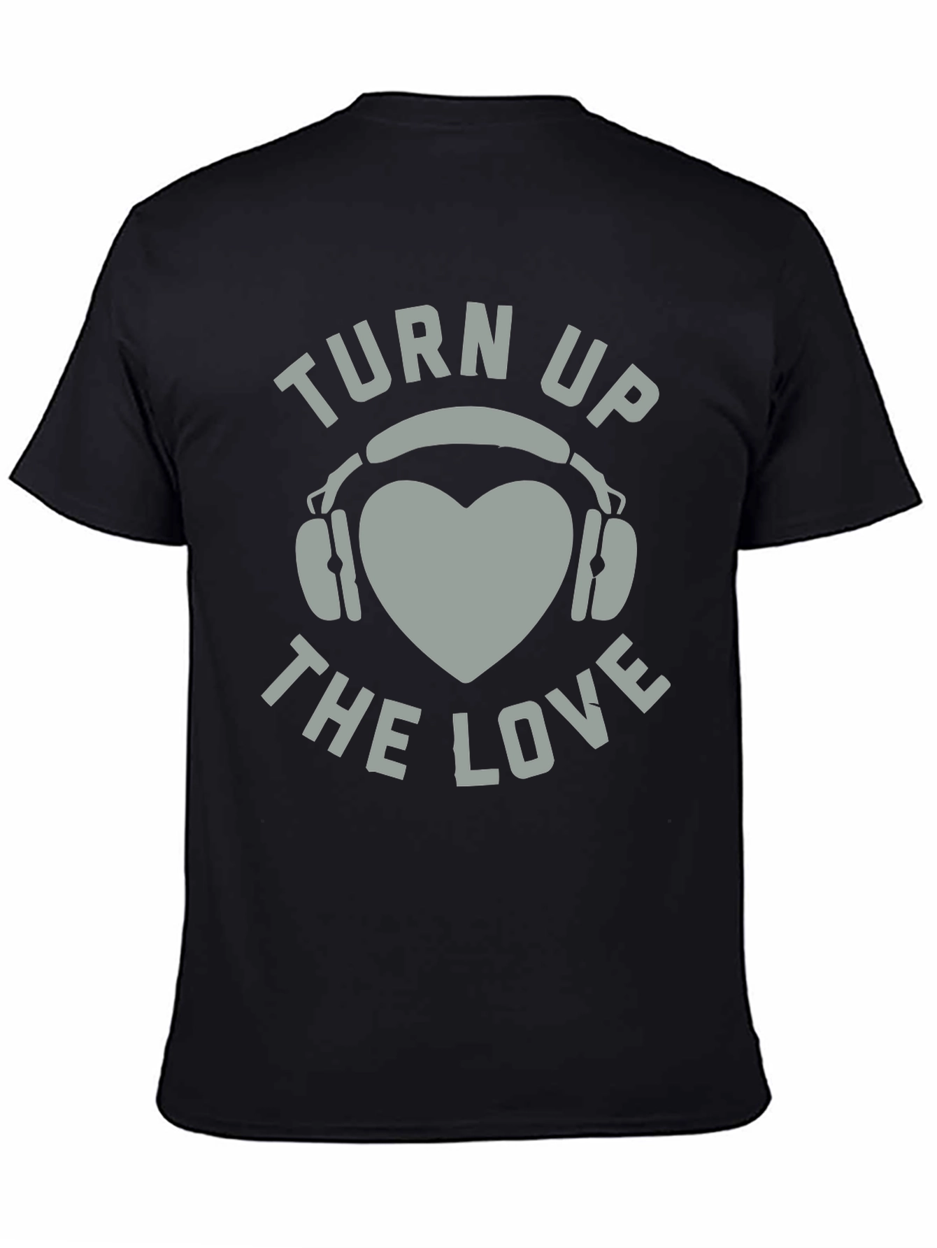 Turn Up The Love Graphic Tee Shirt