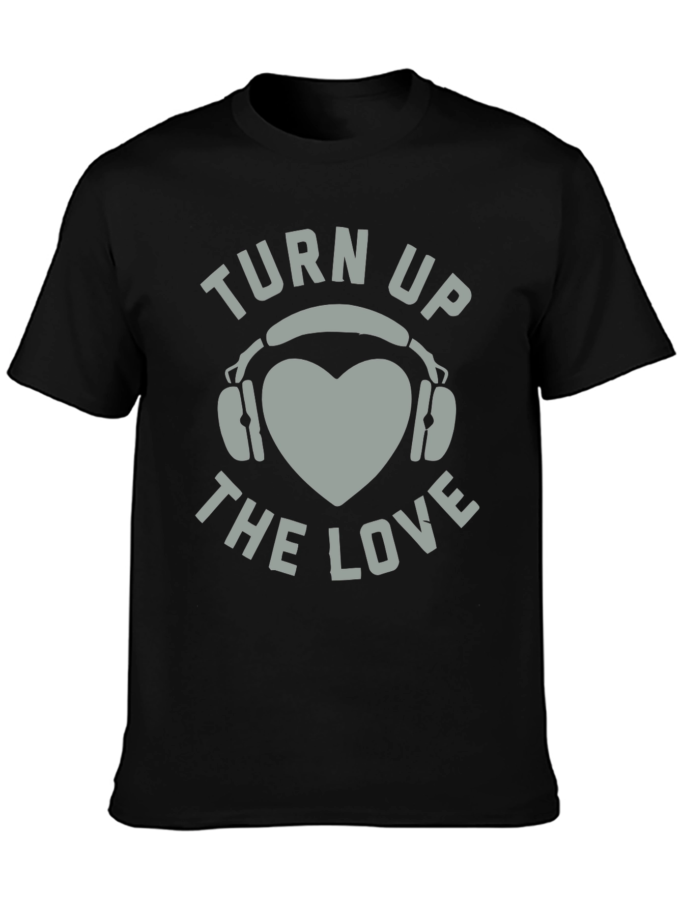 Turn Up The Love Graphic Tee Shirt