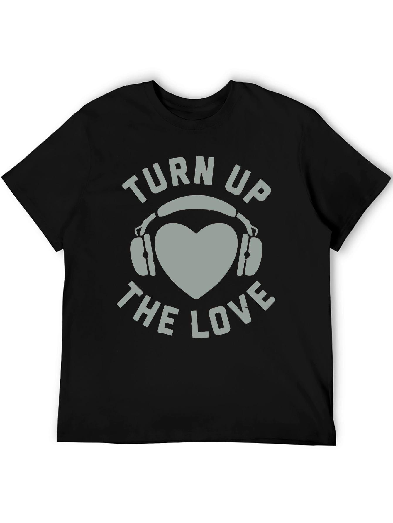 Turn Up The Love Graphic Tee Shirt