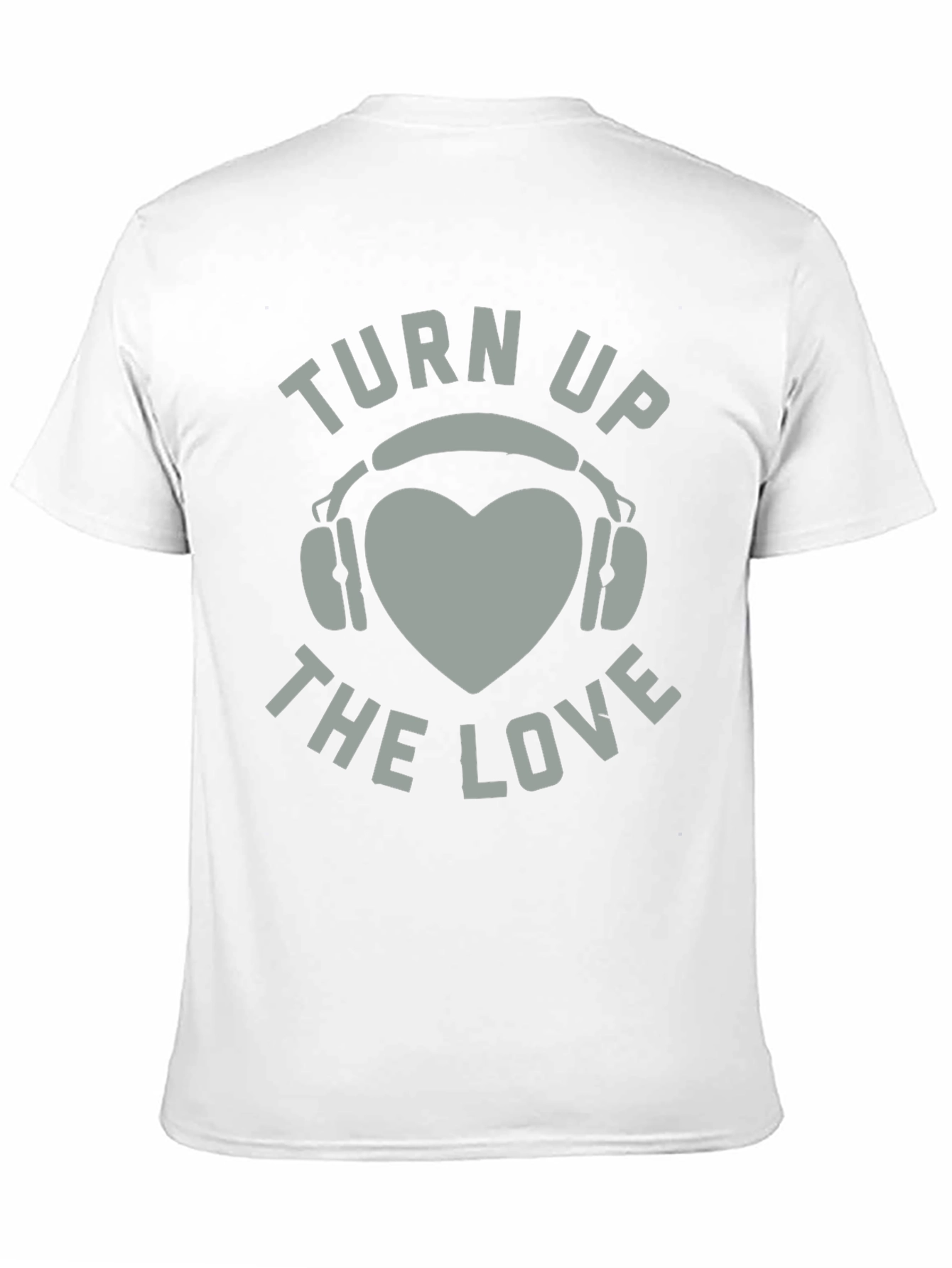 Turn Up The Love Graphic Tee Shirt
