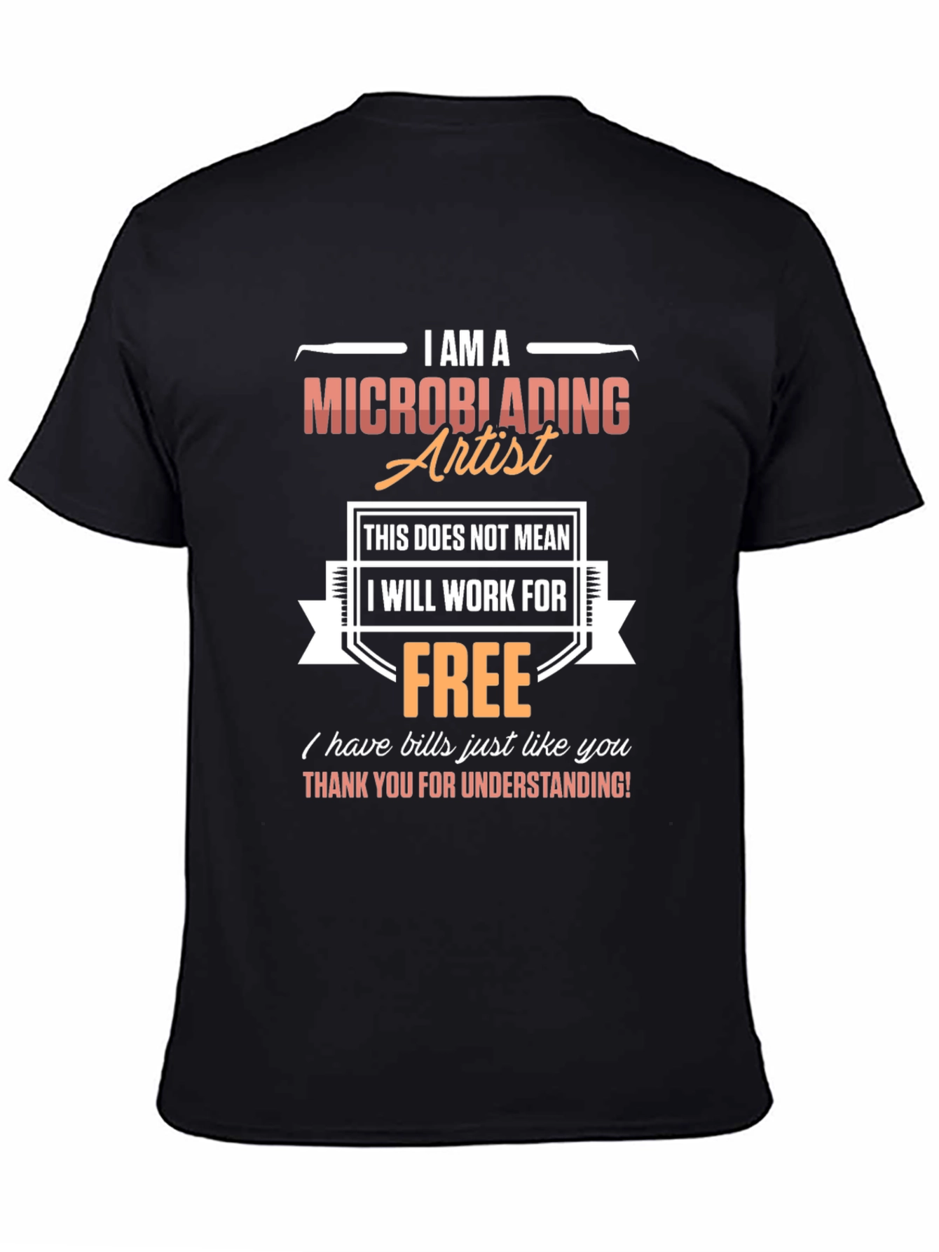 Microblading Artist T-Shirt - Funny Job Pride Tee