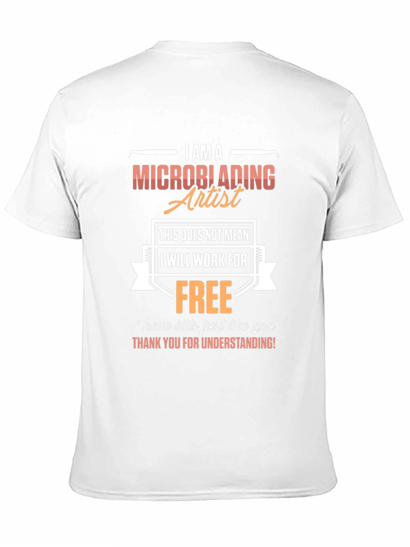 Microblading Artist T-Shirt - Funny Job Pride Tee