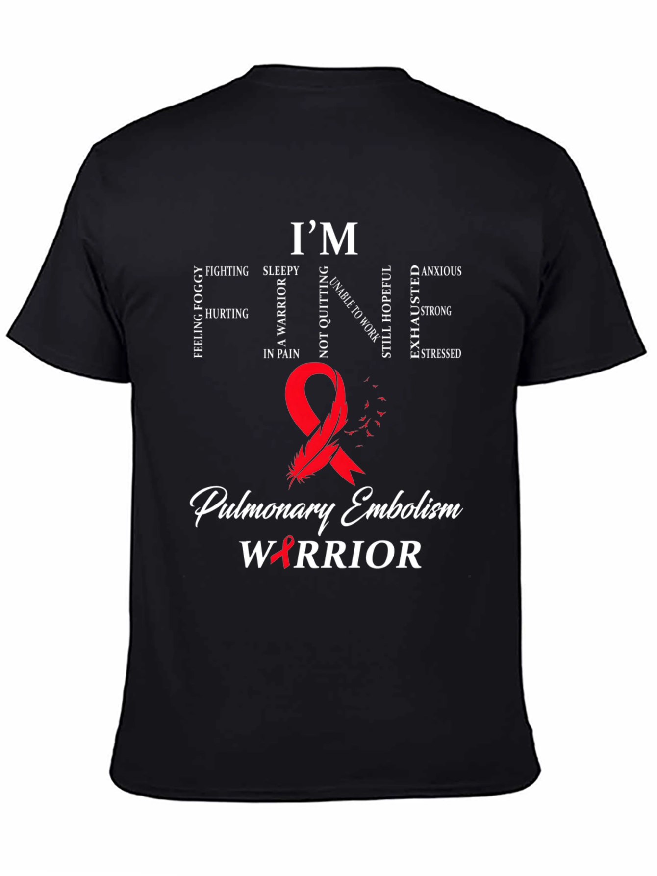 Pulmonary Embolism Warrior Awareness T-Shirt
