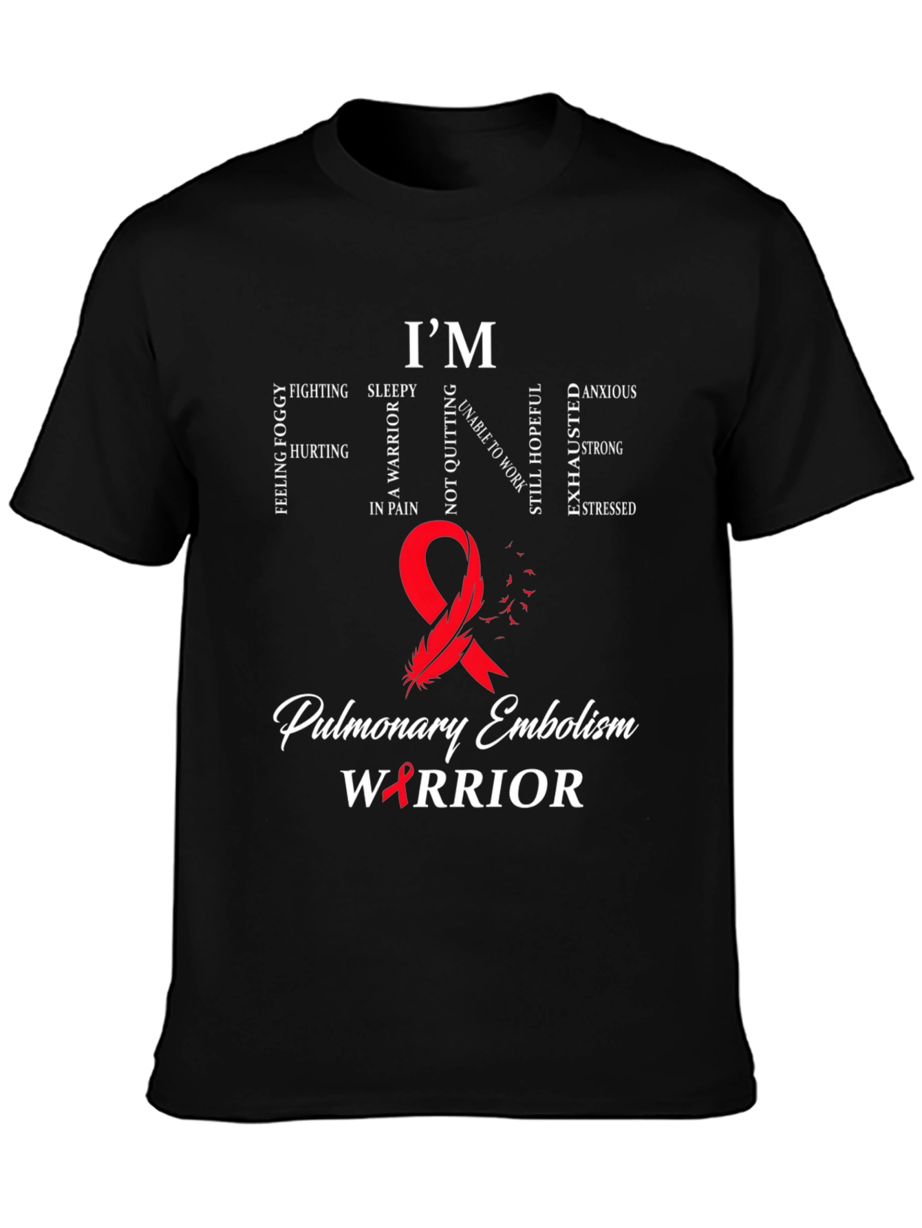 Pulmonary Embolism Warrior Awareness T-Shirt