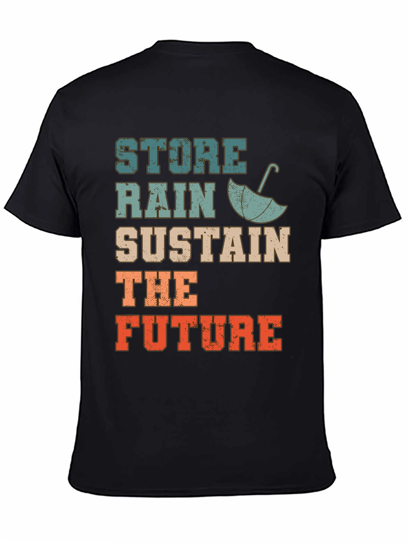 Store Rain Sustain The Future Graphic Tee