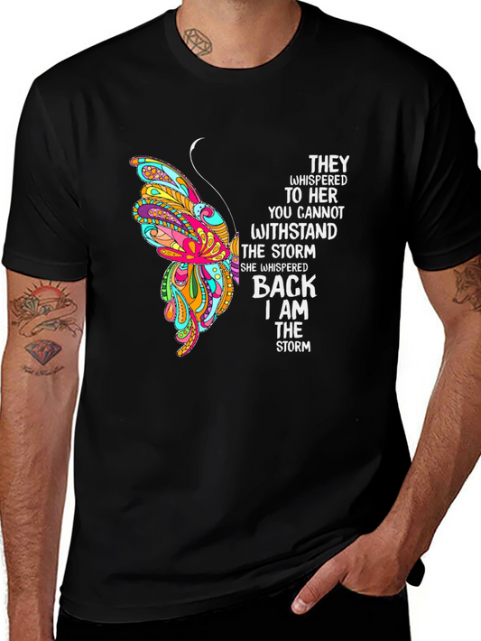 I Am The Storm T-Shirt Butterfly Motivational Graphic Tee