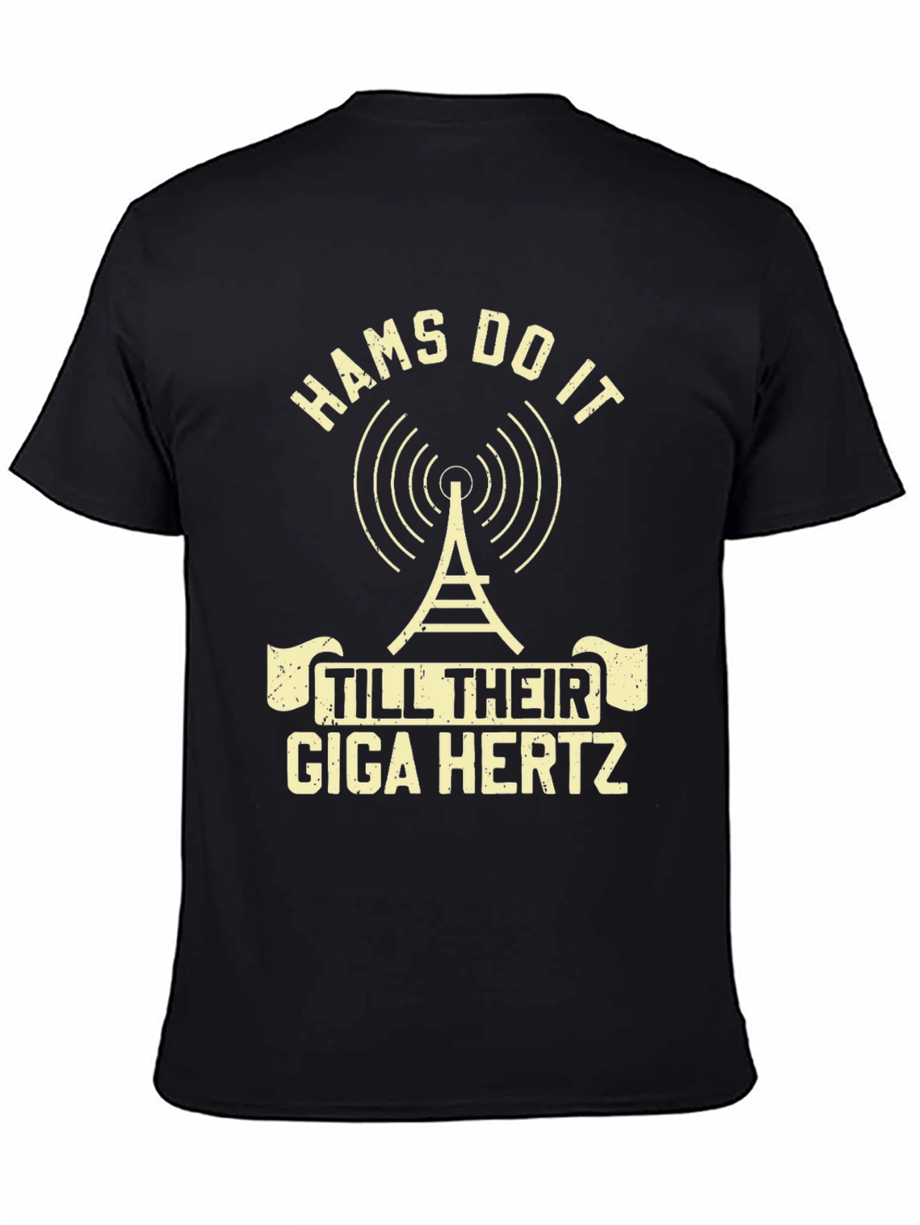 Hams Do It Till Their Giga Hertz T-Shirt