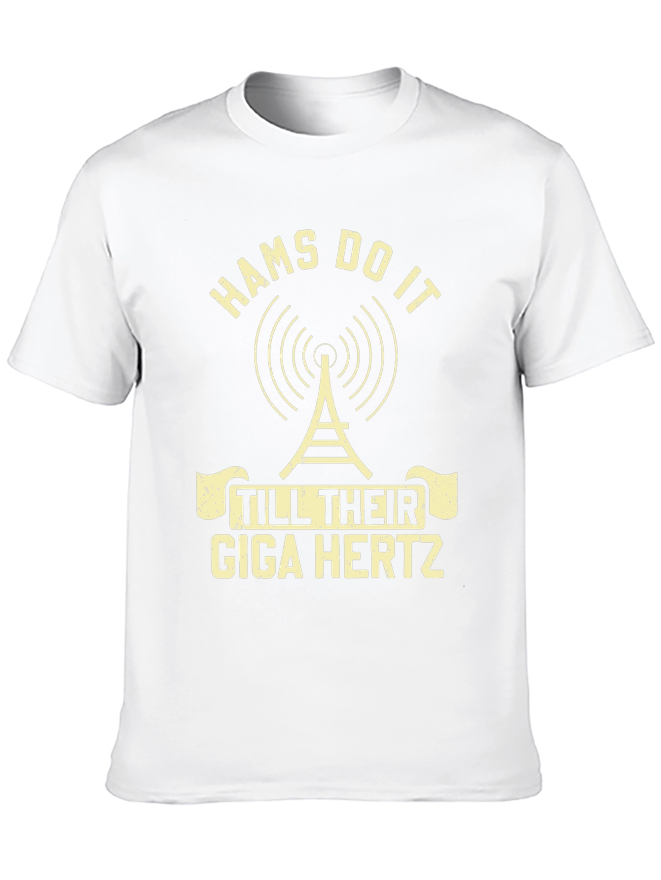 Hams Do It Till Their Giga Hertz T-Shirt
