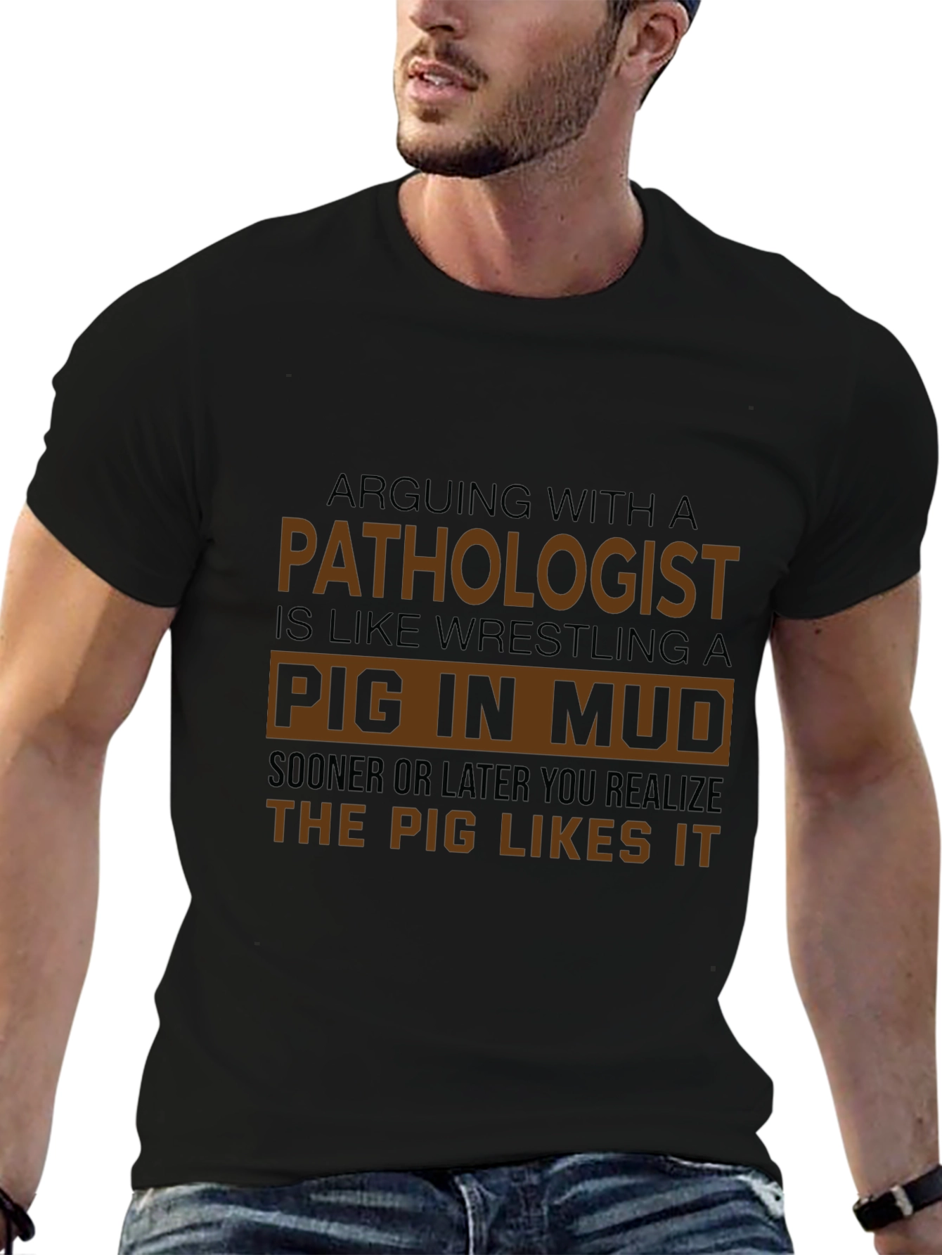 Pathologist Pig in Mud Black T-Shirt