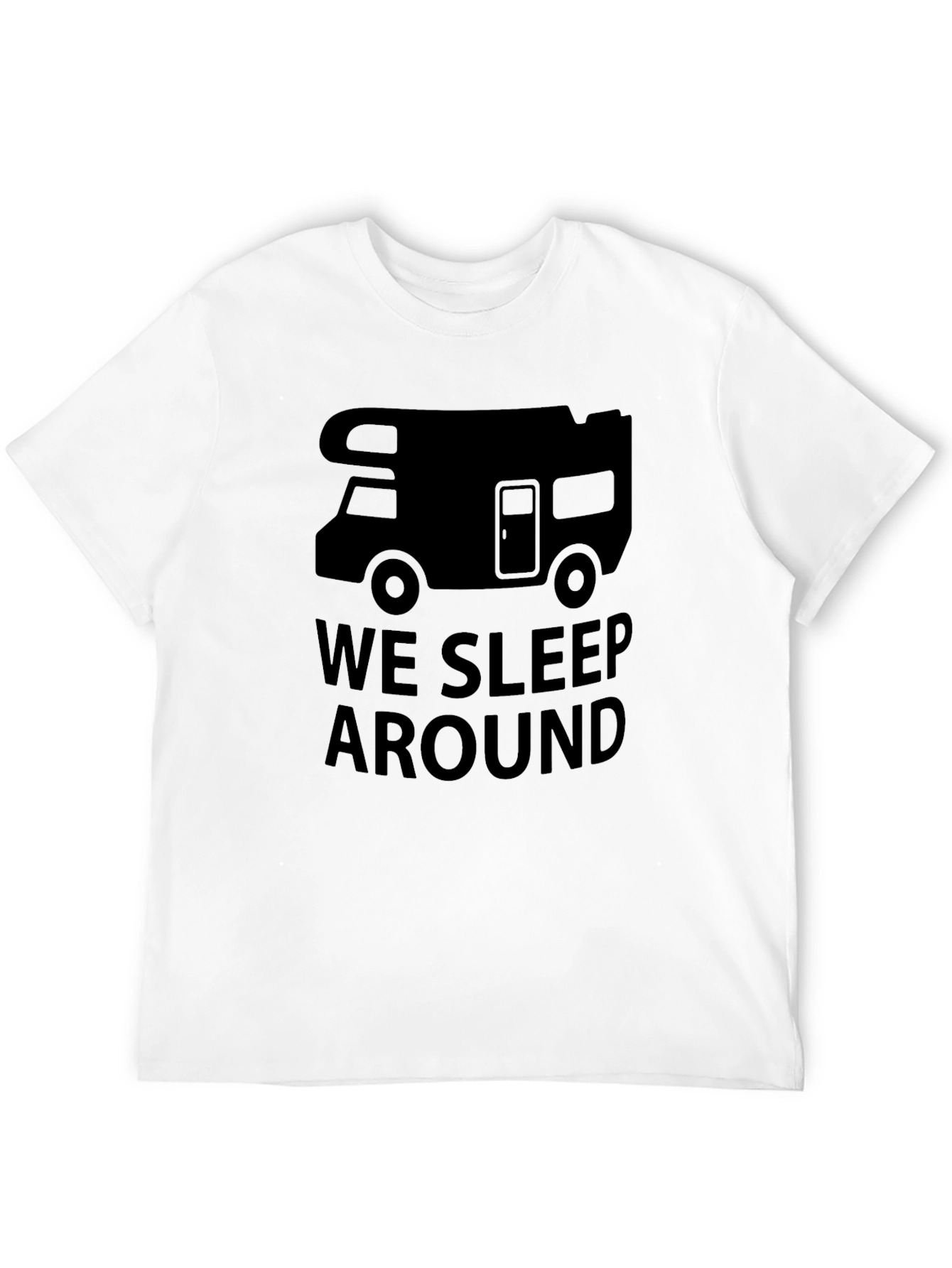 We Sleep Around T-Shirt - Funny Camping RV Tee