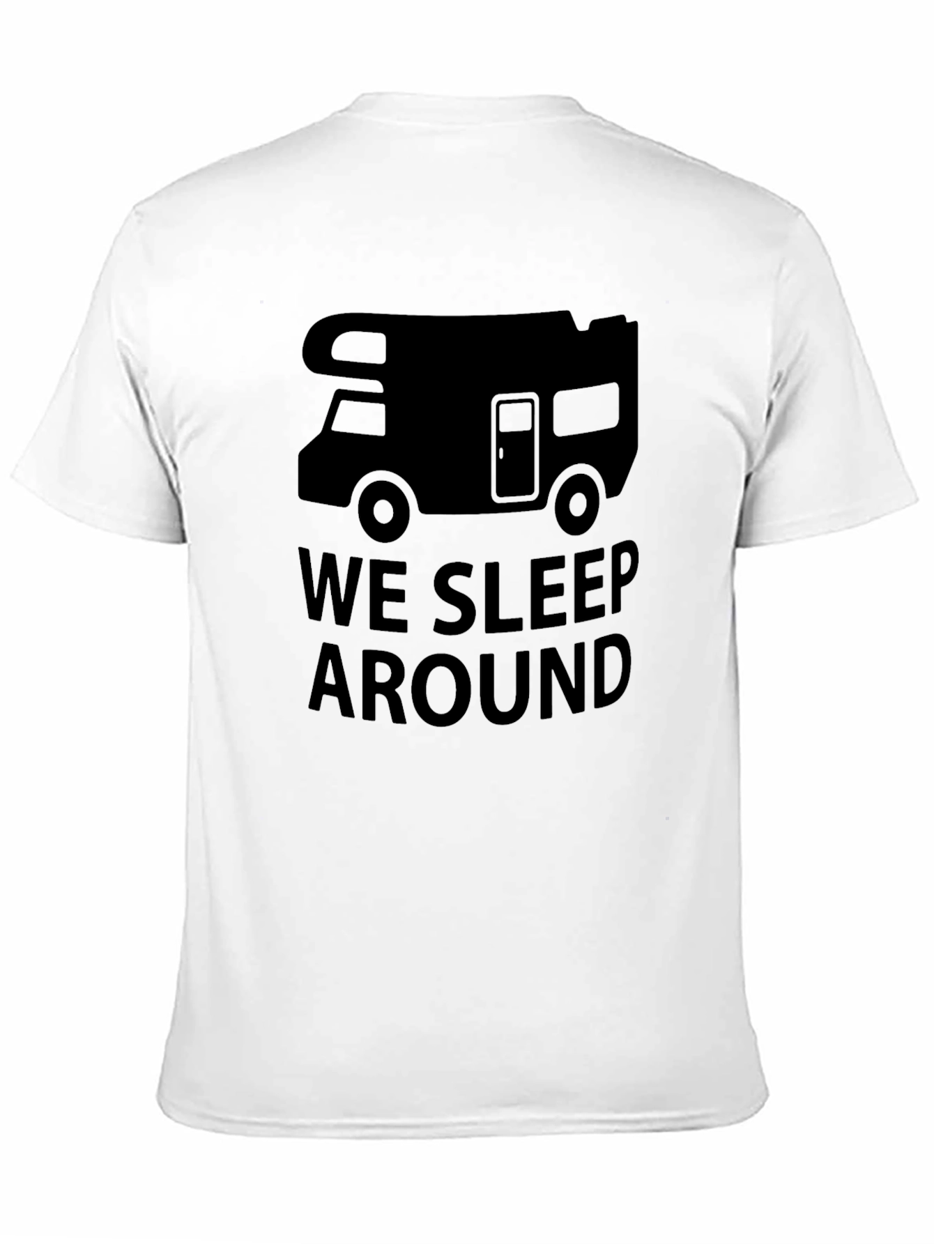 We Sleep Around T-Shirt - Funny Camping RV Tee