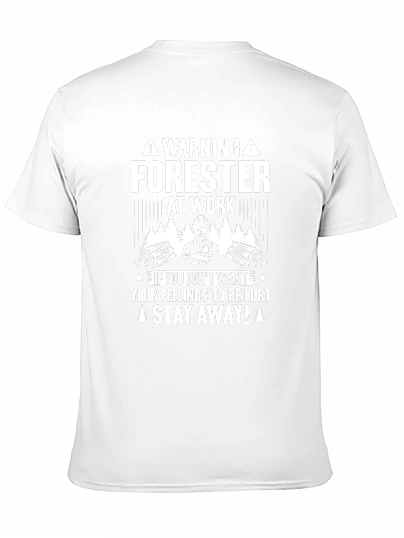 Warning Forester At Work T-Shirt