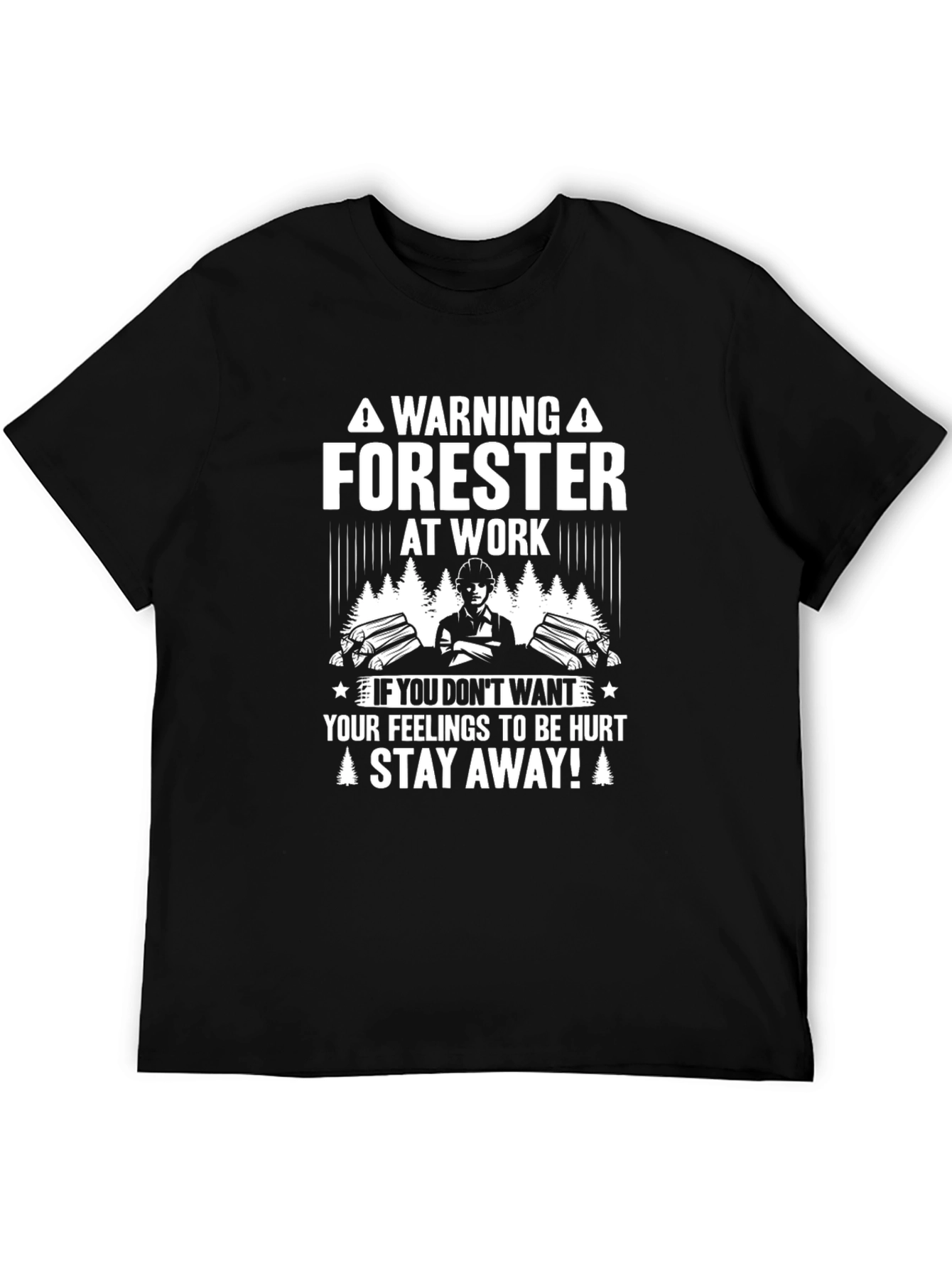 Warning Forester At Work T-Shirt