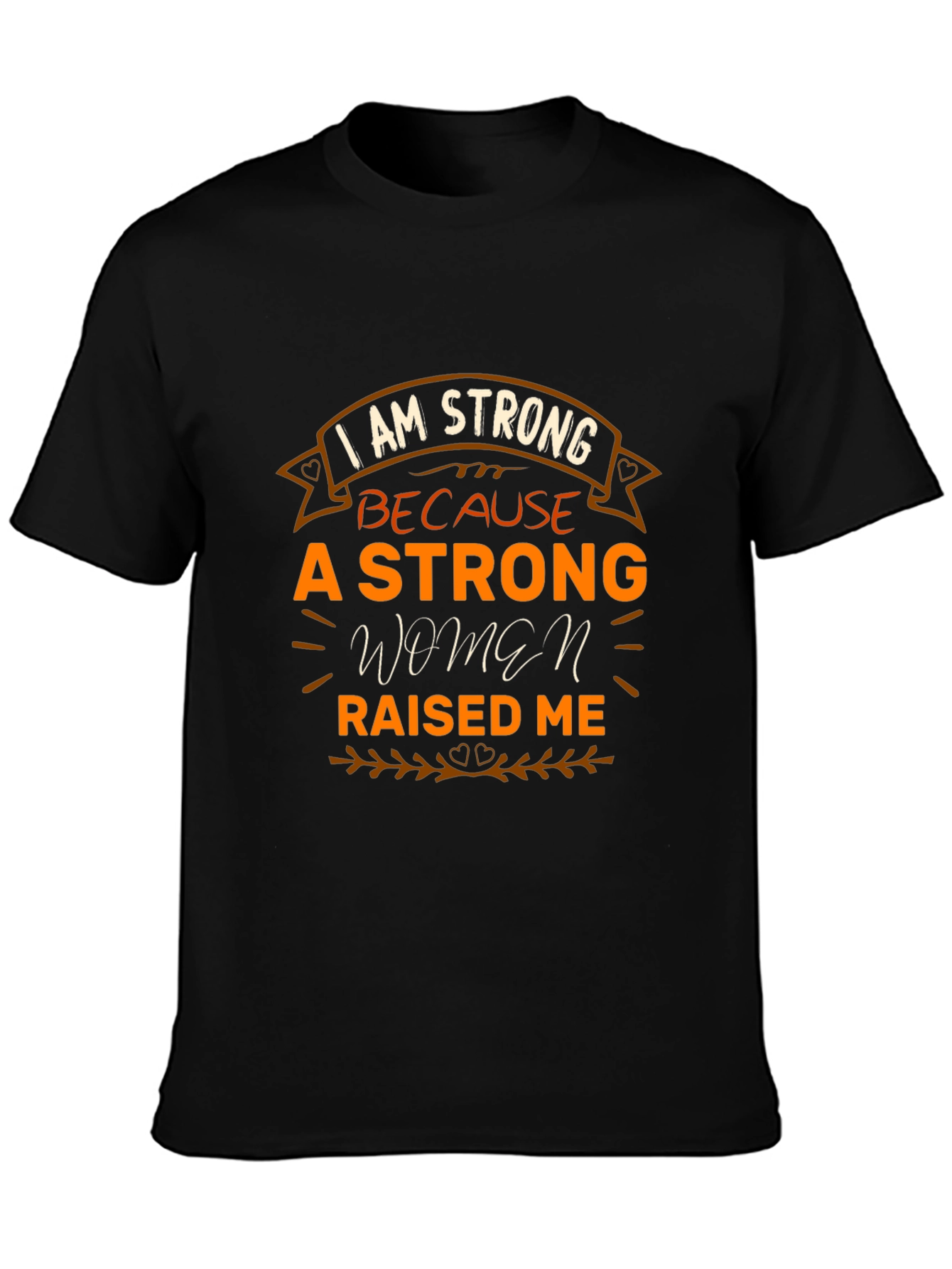 I Am Strong Womens T-Shirt