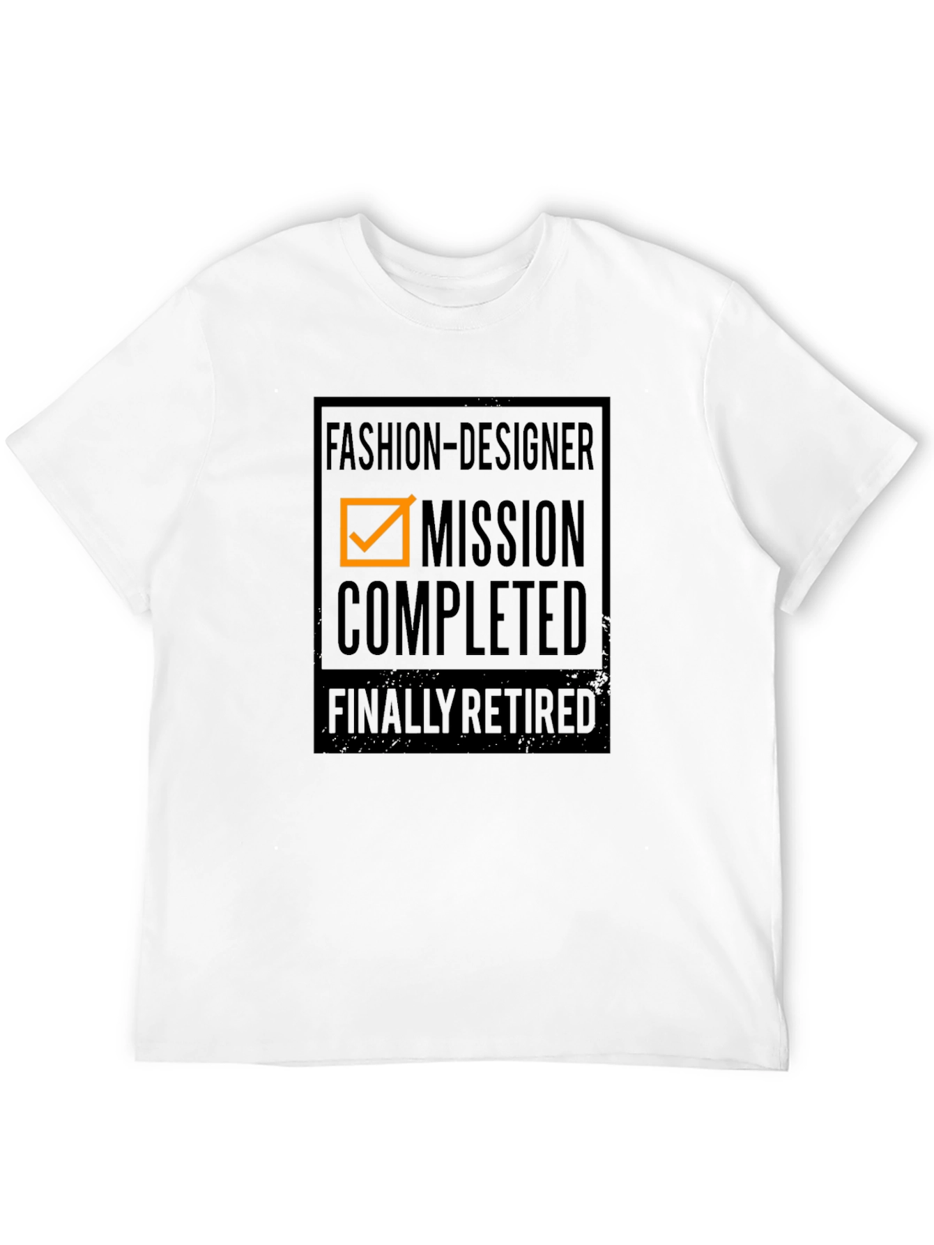 Fashion Designer Retirement T-Shirt - Mission Completed