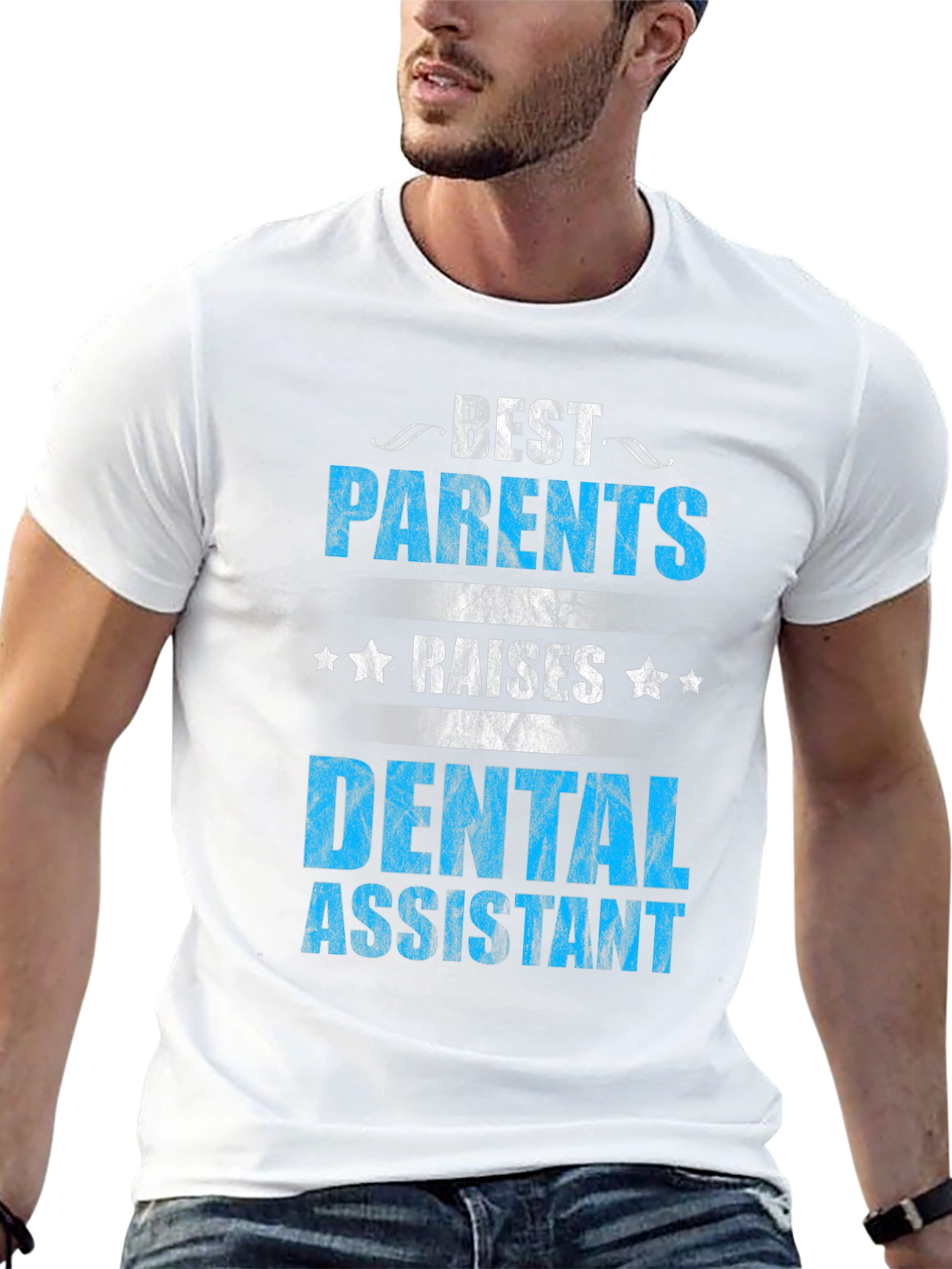 Best Parents Raise Dental Assistant T-Shirt