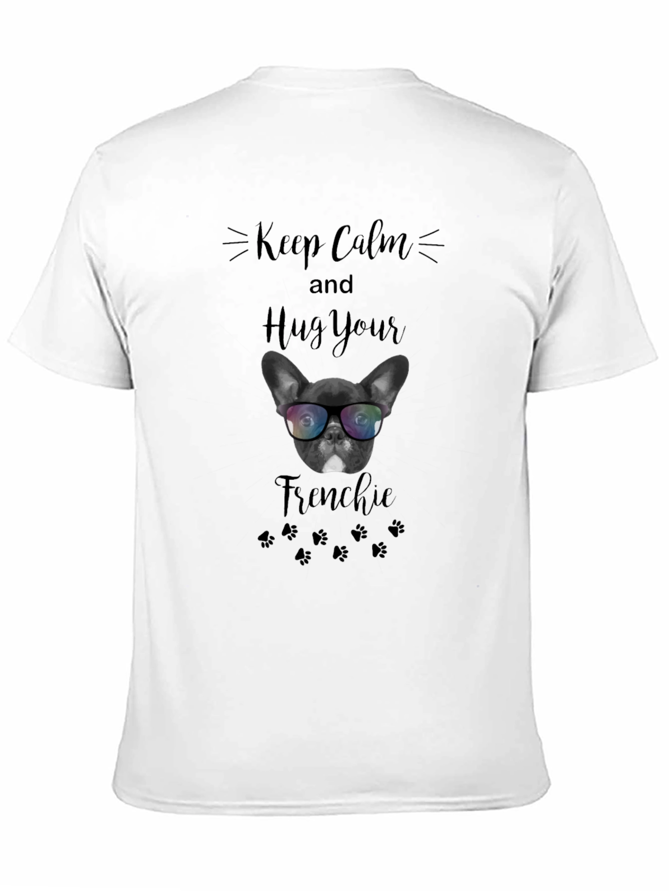 Keep Calm and Hug Your Frenchie T-Shirt