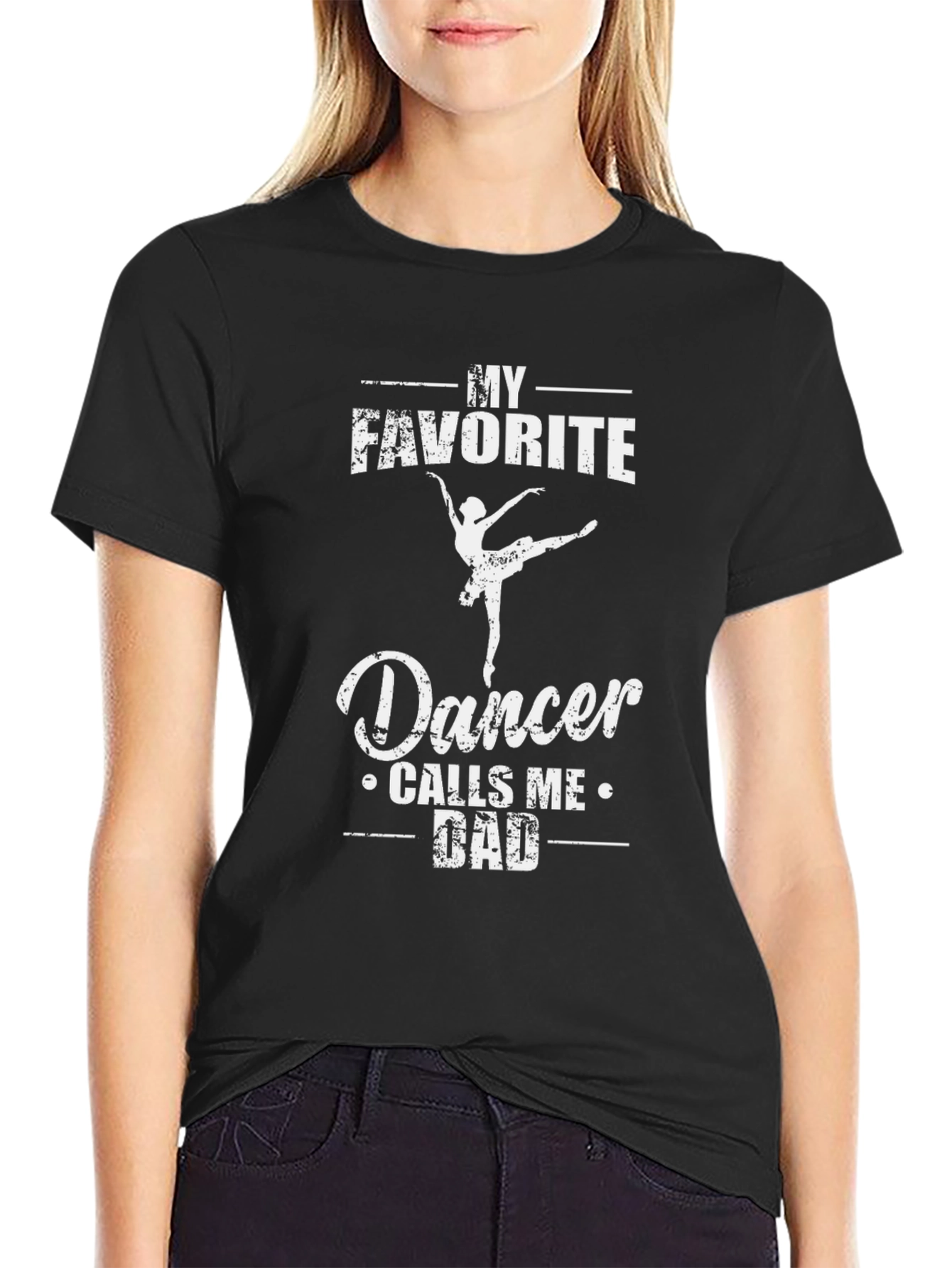 My Favorite Dancer Calls Me Dad T-Shirt
