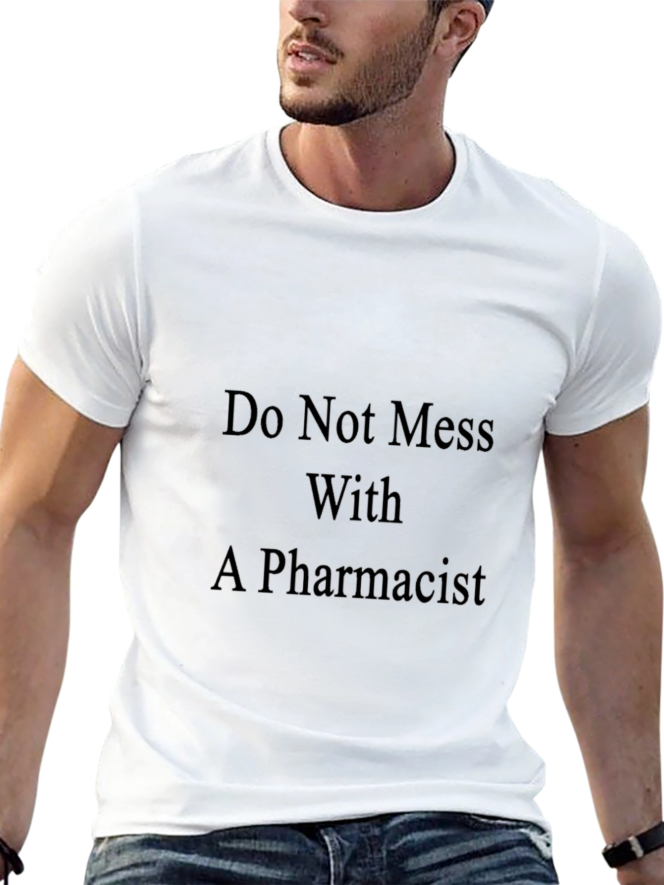 Do Not Mess With A Pharmacist Black T-Shirt
