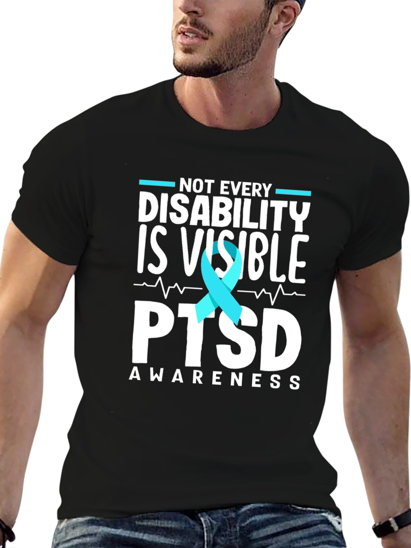 PTSD Awareness T-Shirt: Not Every Disability is Visible