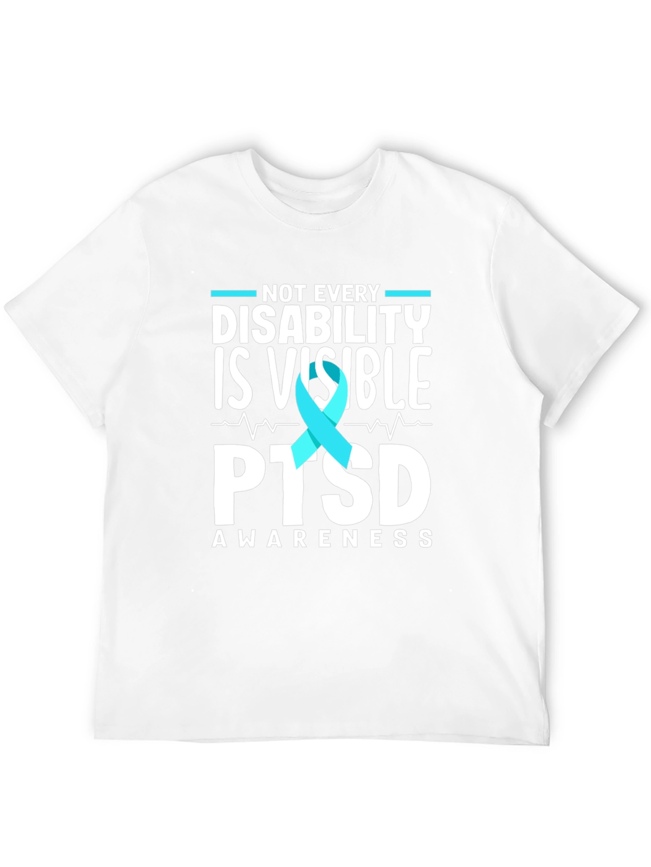 PTSD Awareness T-Shirt: Not Every Disability is Visible