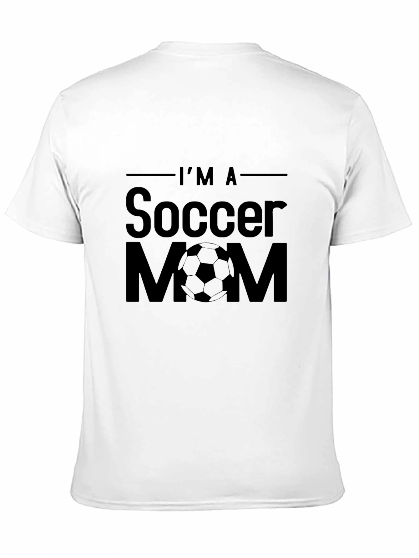 Im A Soccer Mom T-Shirt - Black Graphic Tee