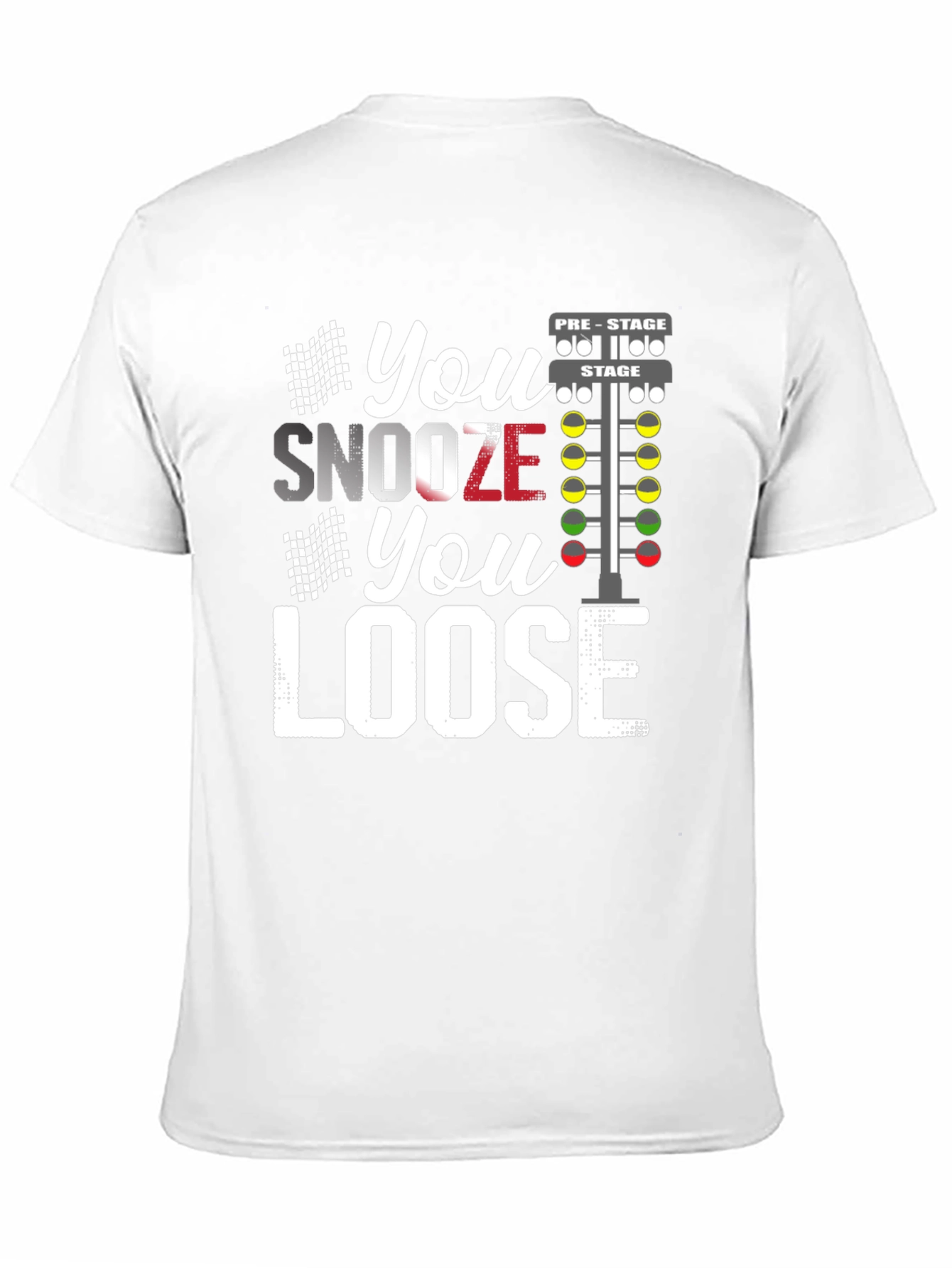 You Snooze You Loose Racing T-Shirt