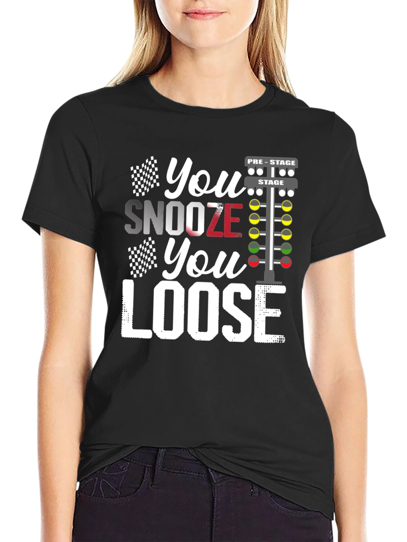 You Snooze You Loose Racing T-Shirt