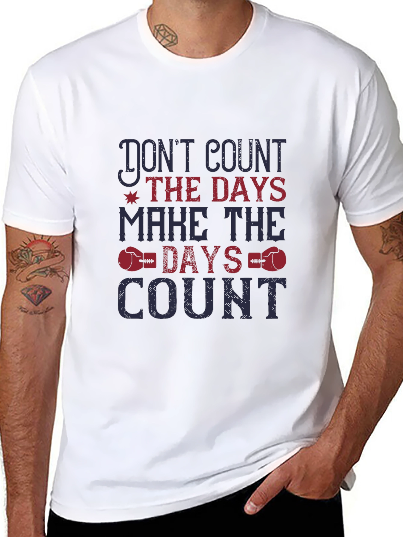Inspirational Graphic Tee - Dont Count the Days