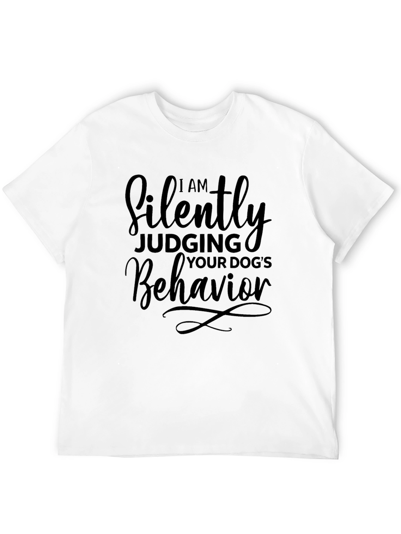 Silently Judging Your Dogs Behavior T-Shirt