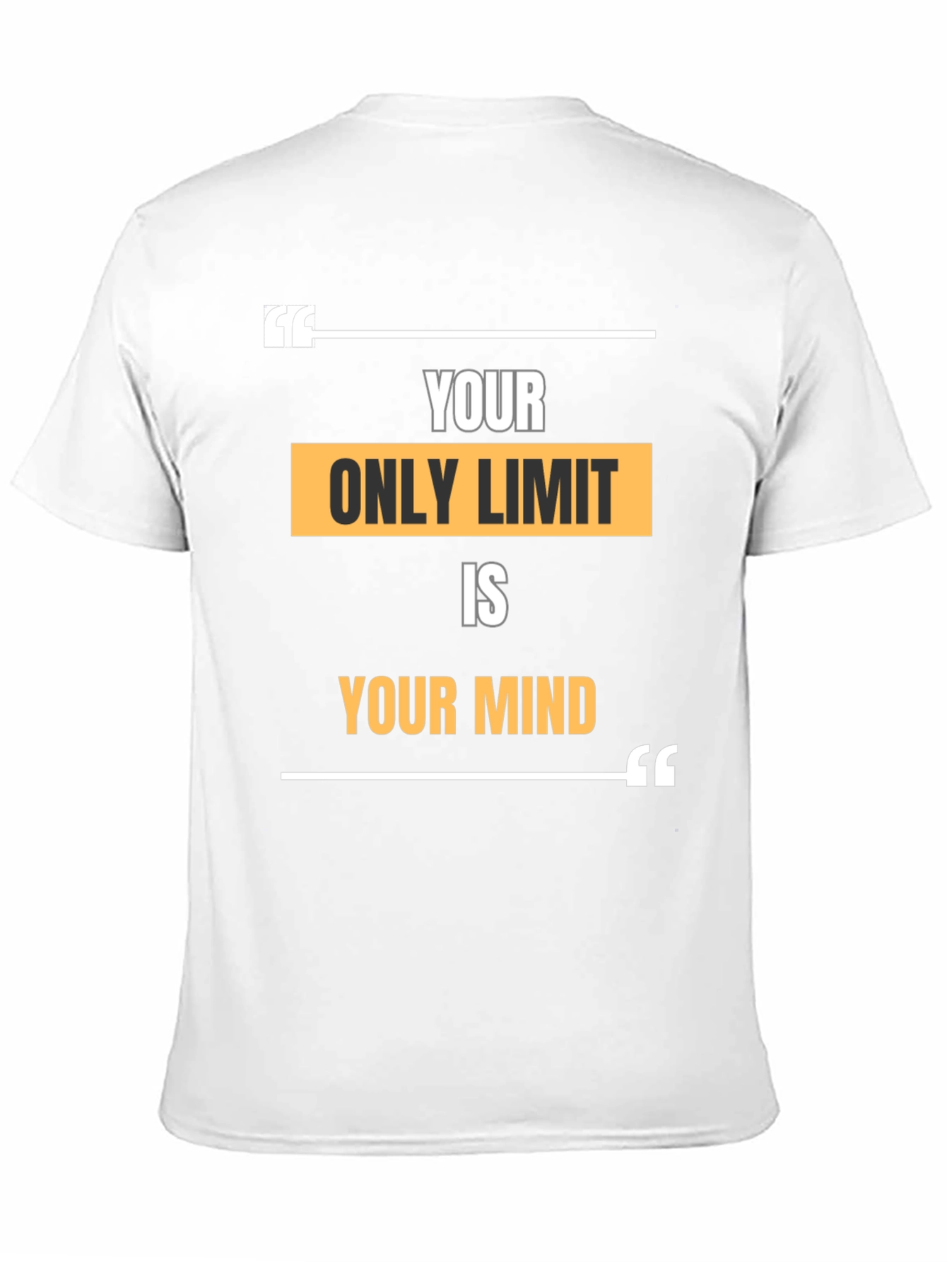 Your Only Limit is Your Mind Graphic T-Shirt