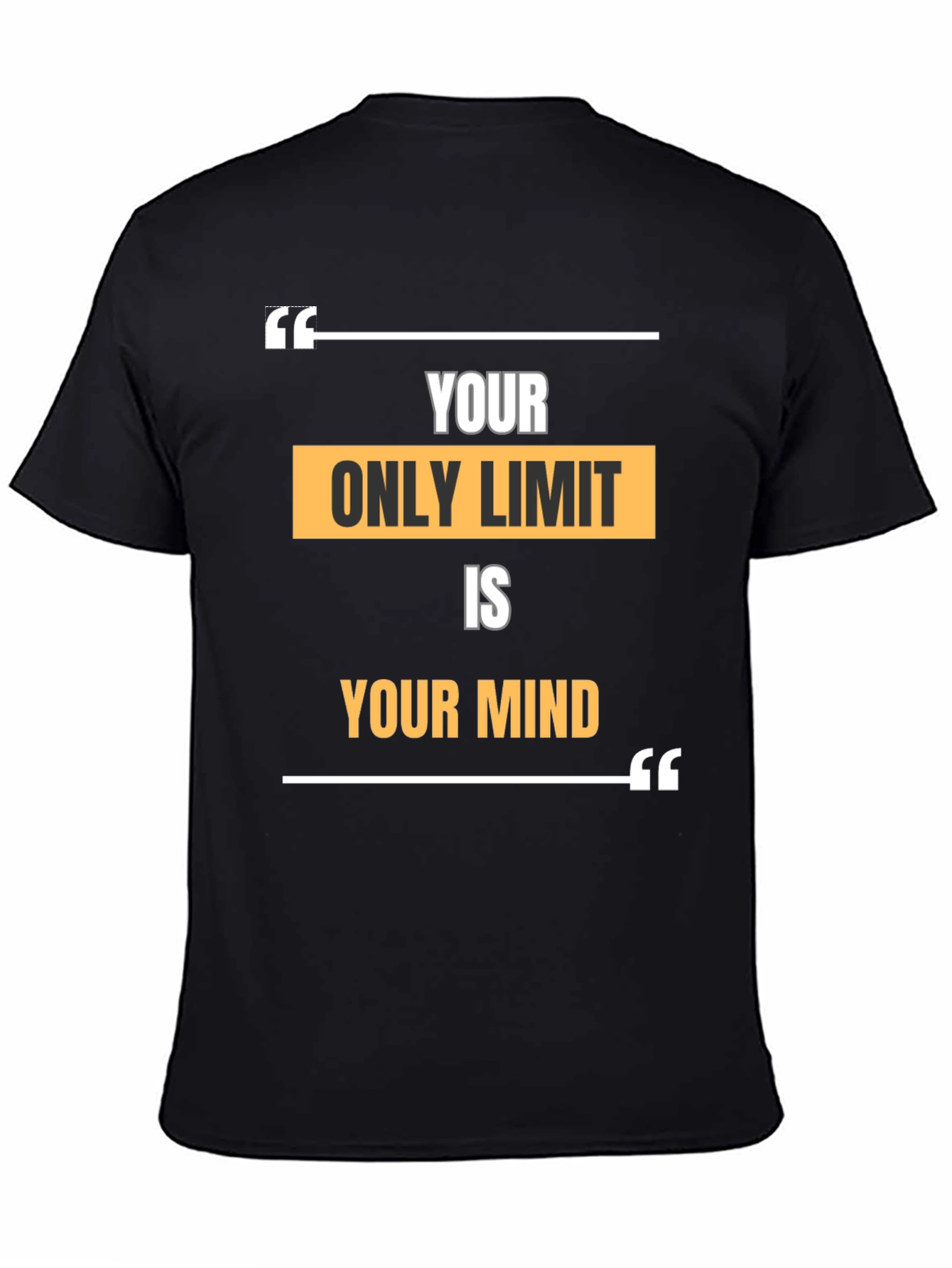 Your Only Limit is Your Mind Graphic T-Shirt