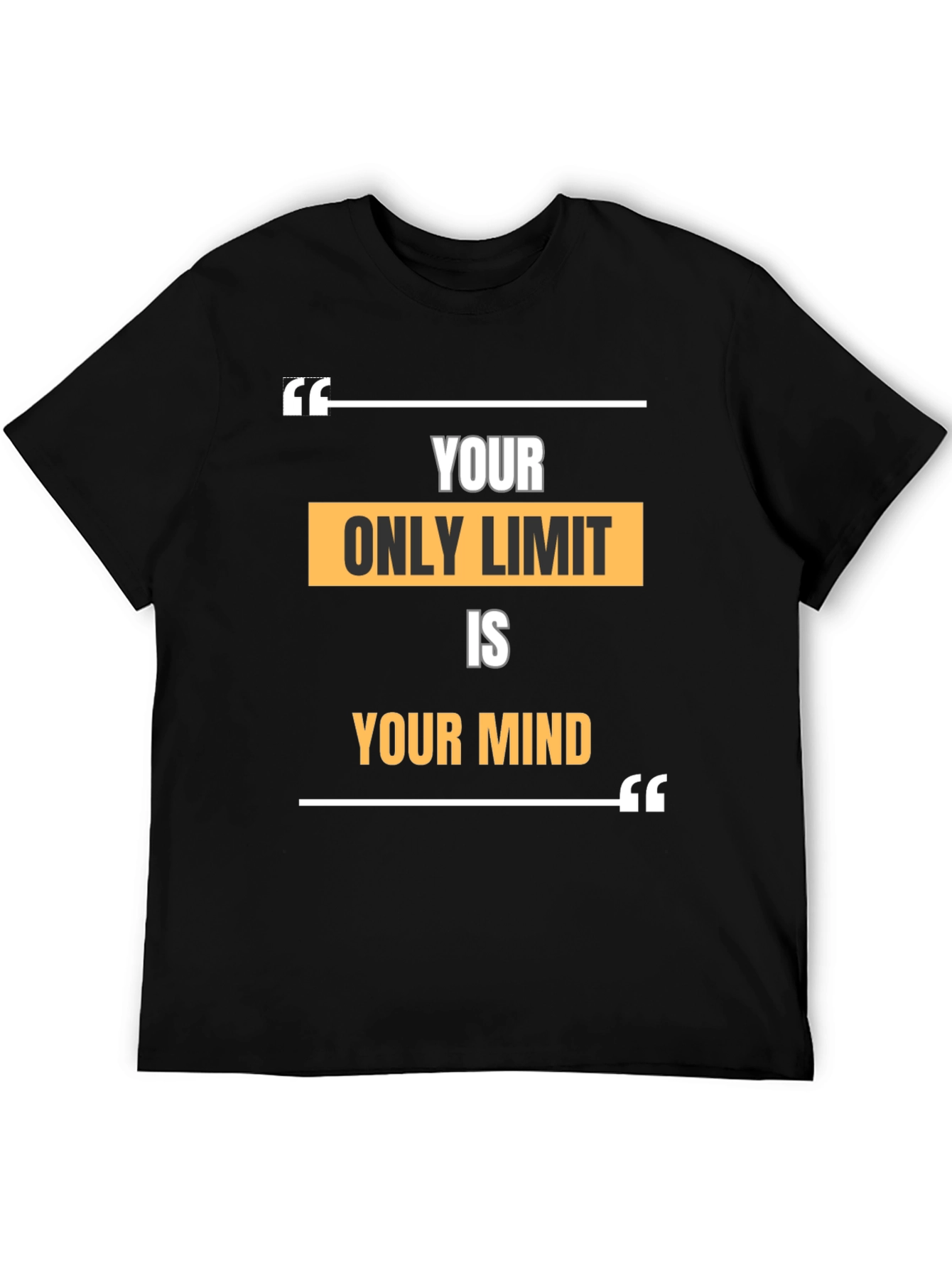 Your Only Limit is Your Mind Graphic T-Shirt