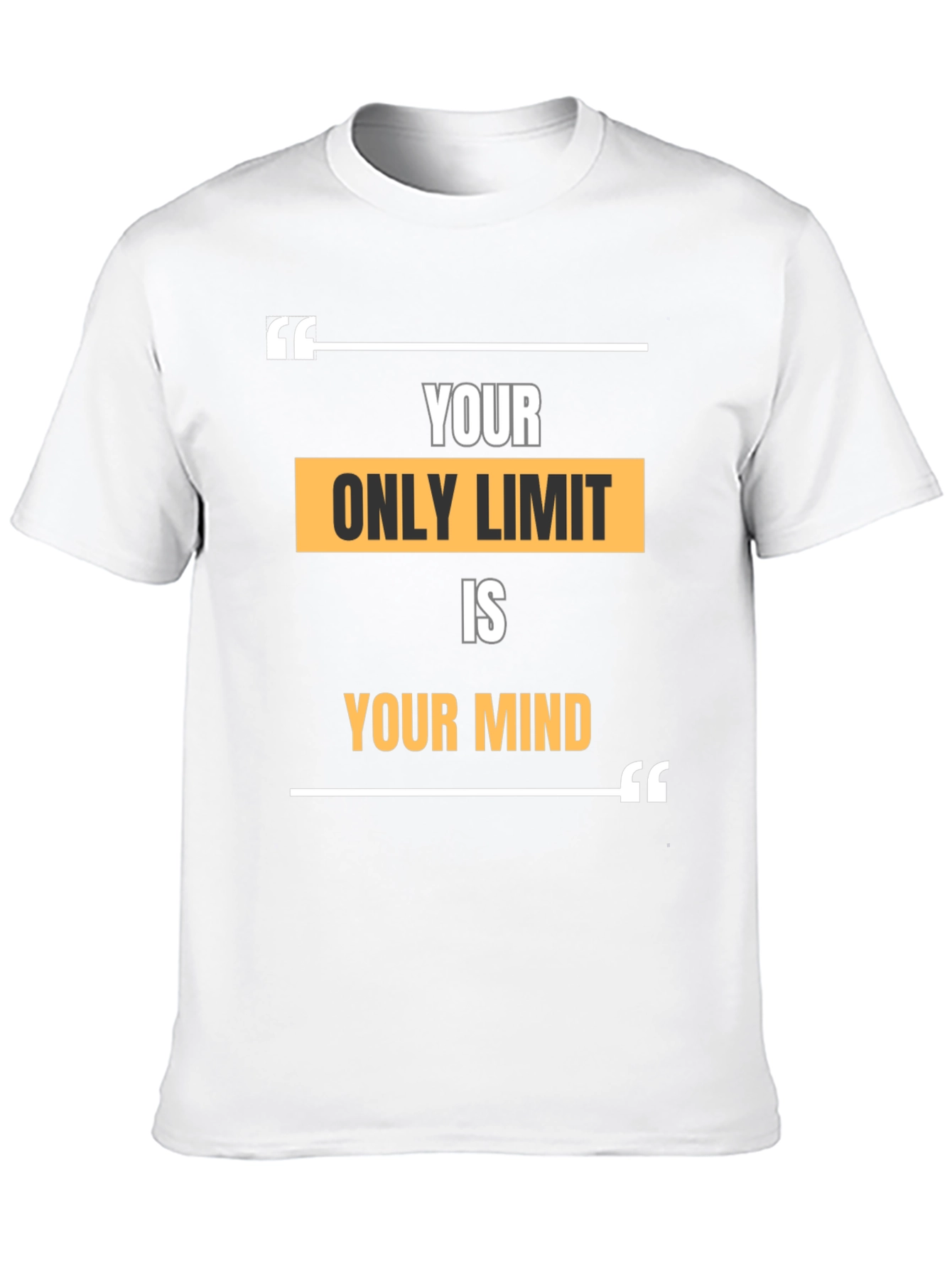 Your Only Limit is Your Mind Graphic T-Shirt